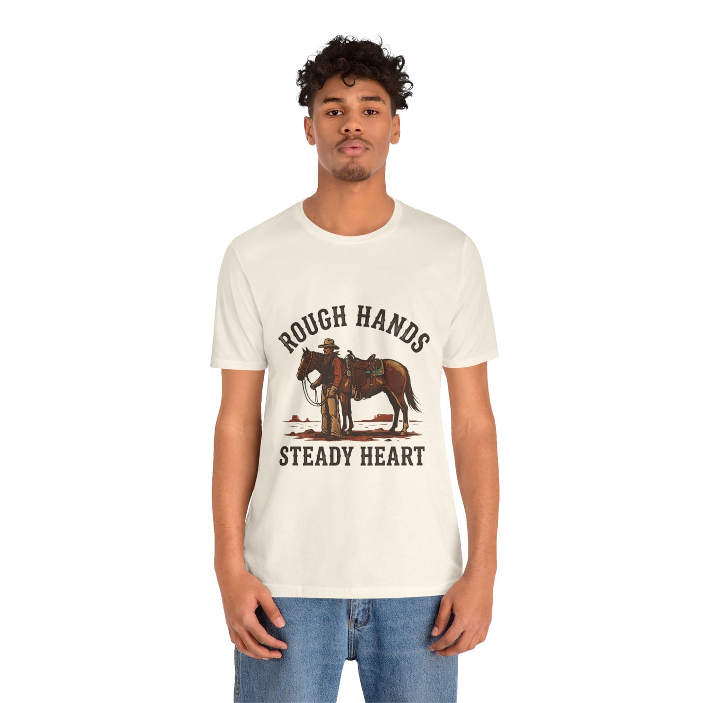 Rough Hands Steady Heart T-Shirt | Western cowboy vintage Americana