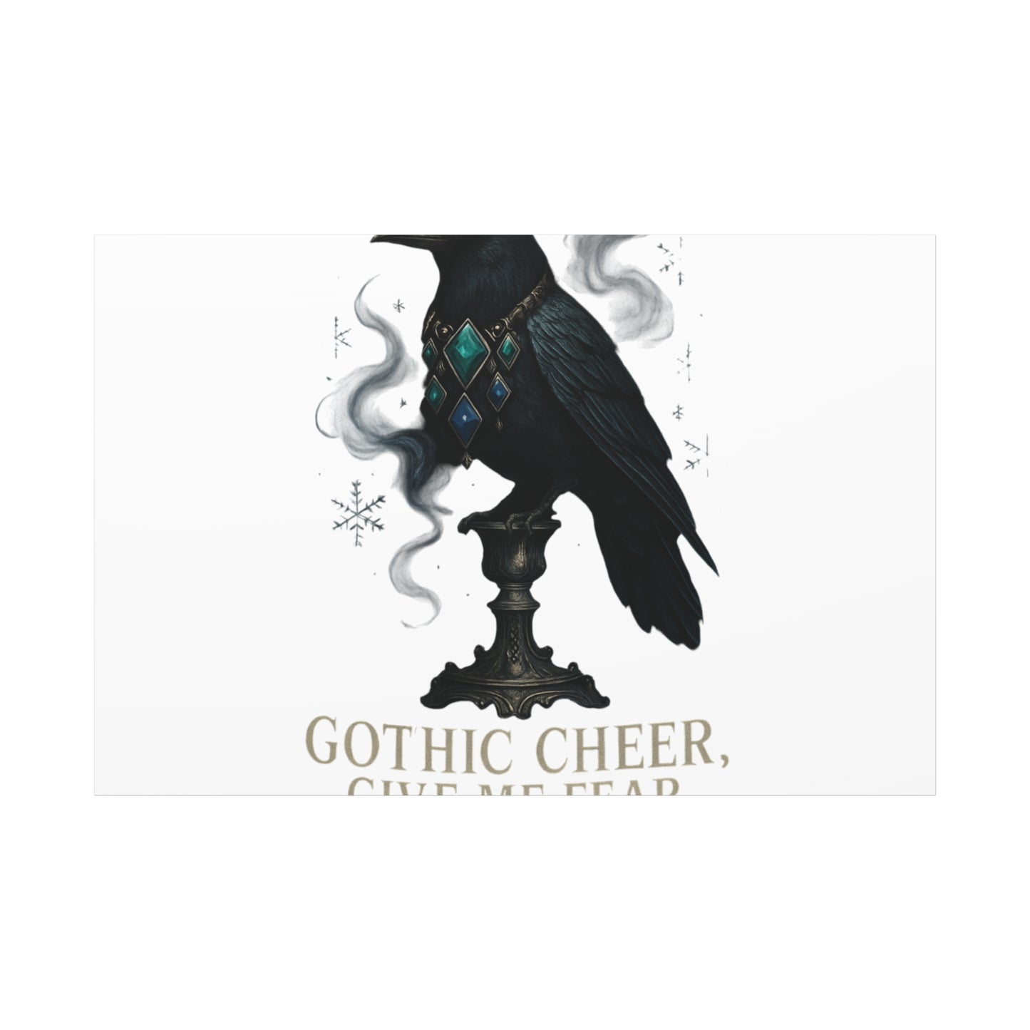 Gothic Raven Canvas Art – “Gothic Cheer, Give Me Fear” Matte Stretched Wall Decor