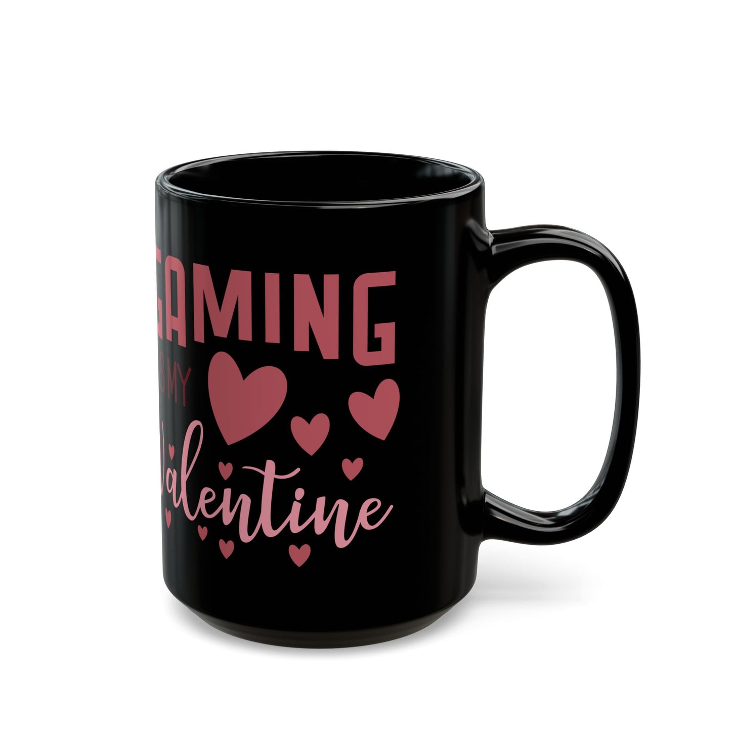 Gaming Game is My Valentine Black Ceramic Coffee Cup, Cute Gamer Valentine Gift (11oz/15oz)