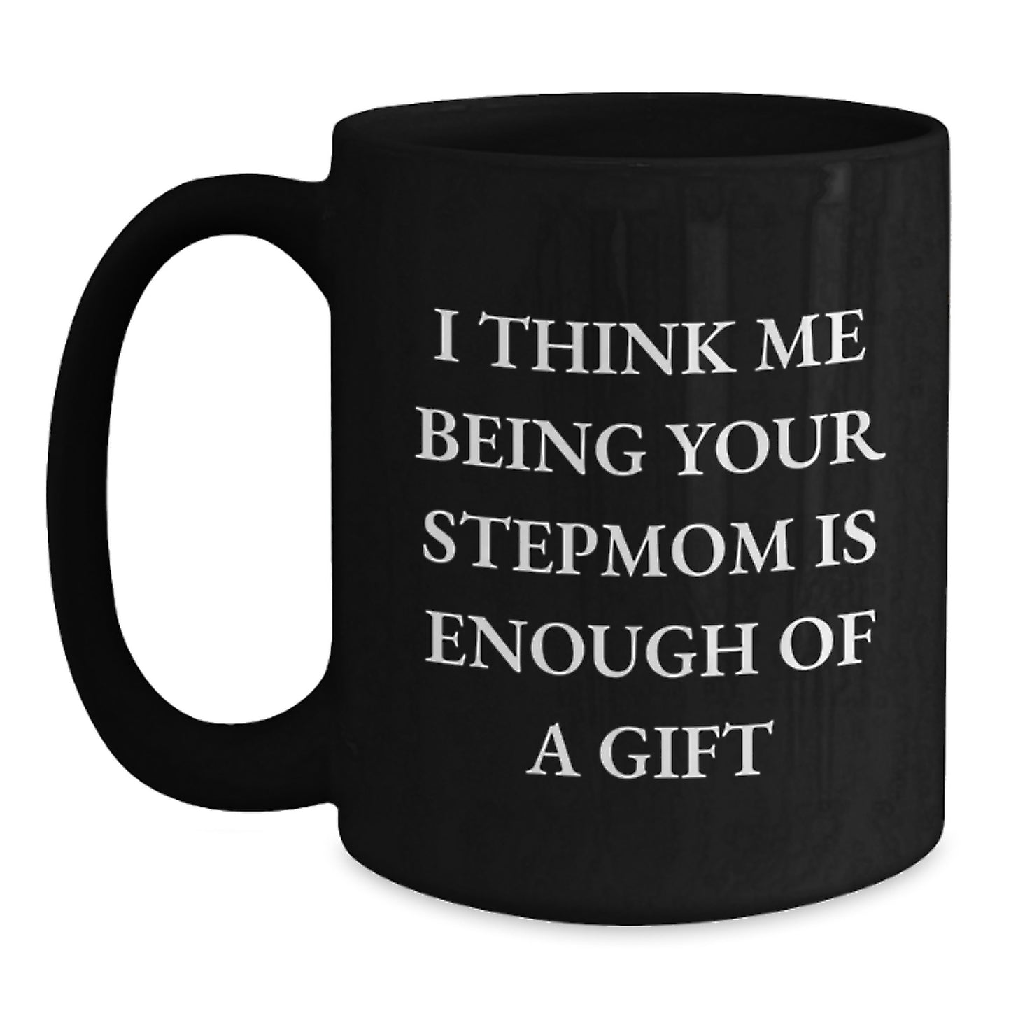 Stepmom Black Coffee Mug Idea for Coworkers Birthday Gift - Main