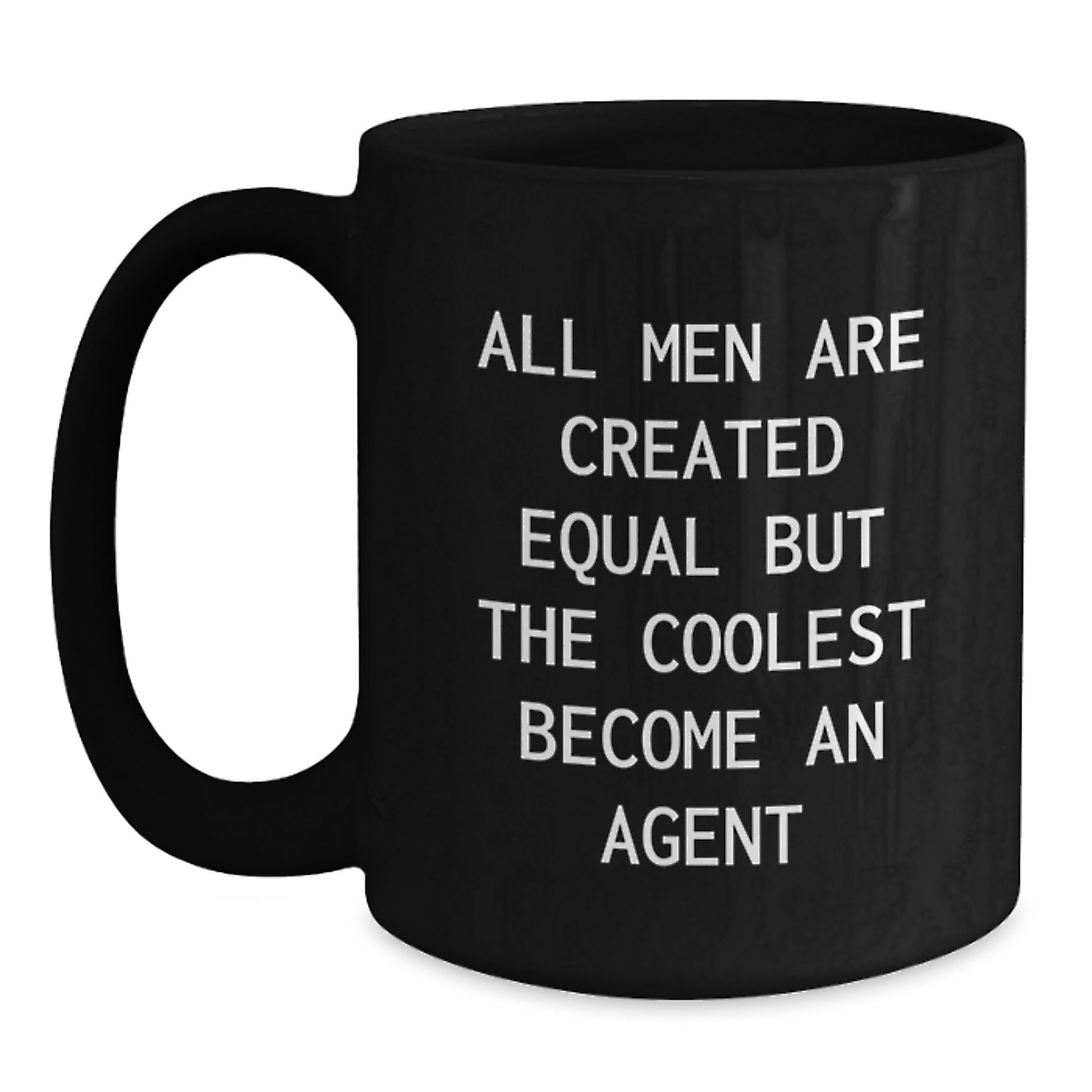 Funny Agent Quote Black Coffee Mug, Gifts from Family for Agent on Graduation Day, 11oz or 15oz Ceramic Mug, Microwave and Dishwasher Safe - Main