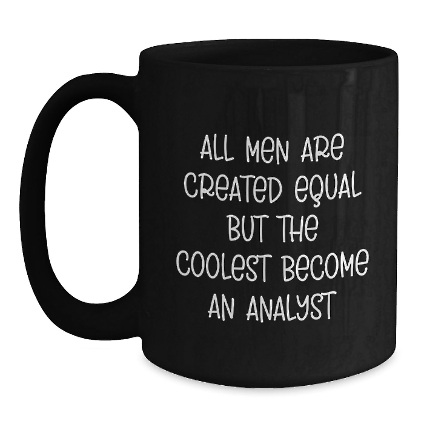 Funny Analyst Gifts from Friends for Men, Unique Black Coffee Mug, Graduation Unique Gifts for Analyst - Main