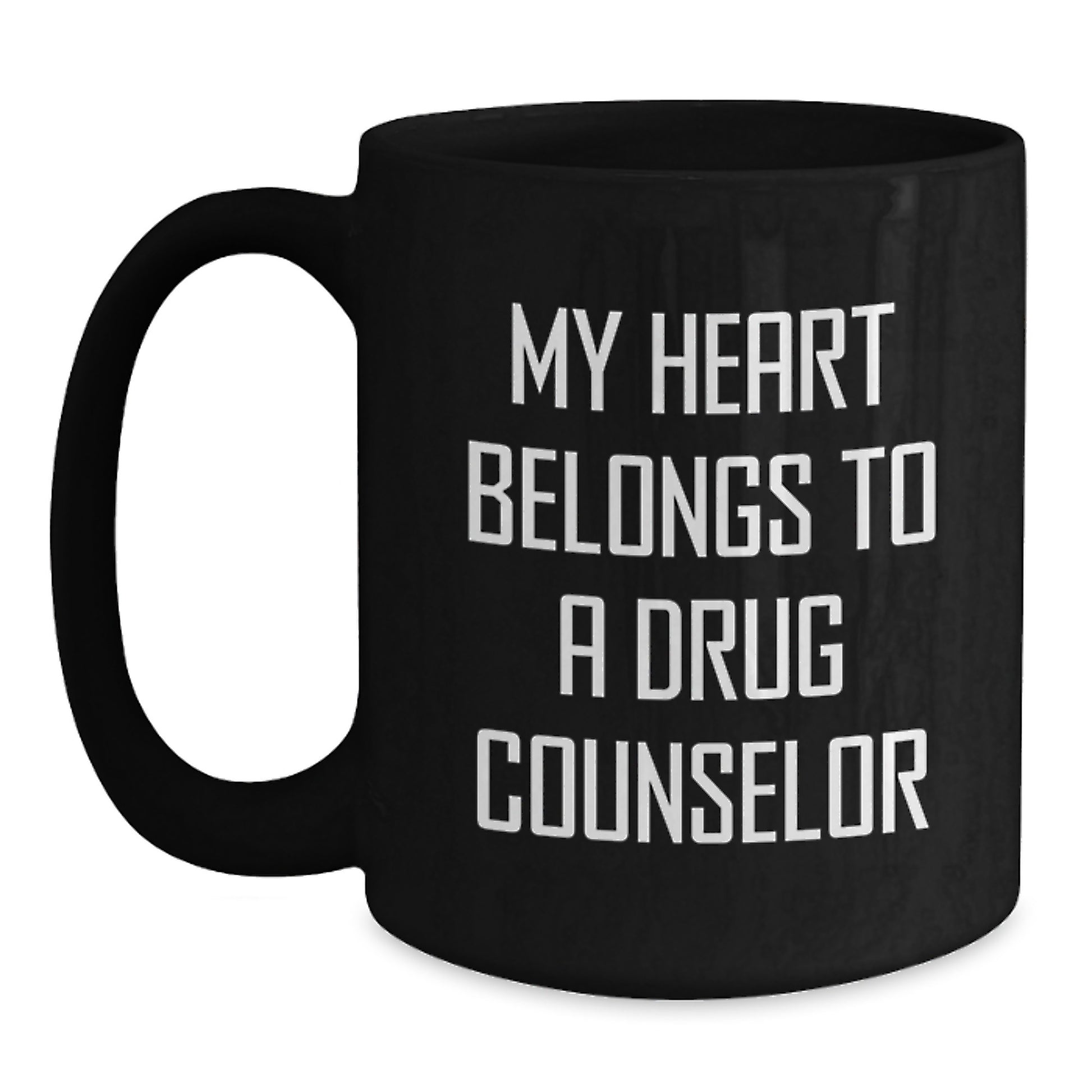 Funny Gift for a Drug Counselor - My Heart Belongs To A Drug Counselor, Graduation Unique Gifts from Friends to Women Drug Counselor, Black Coffee Mug, 11oz or 15oz Ceramic Mug - Main
