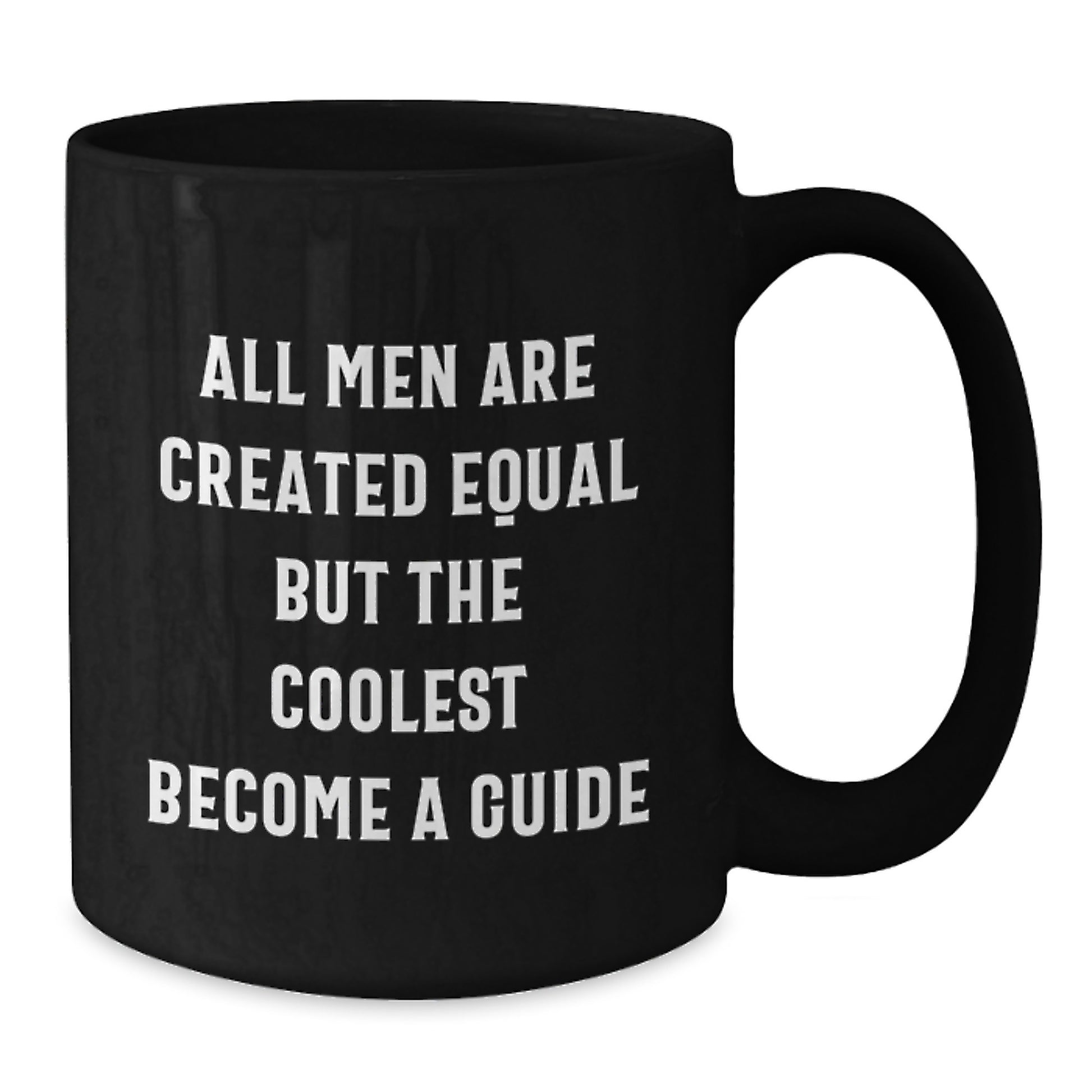Funny Guide Gifts from Dad - All Men Are Created Equal But The Coolest Become A Guide, Black Coffee Mug for Guide Enthusiasts, Father's Day Unique Gifts for Men - Additional