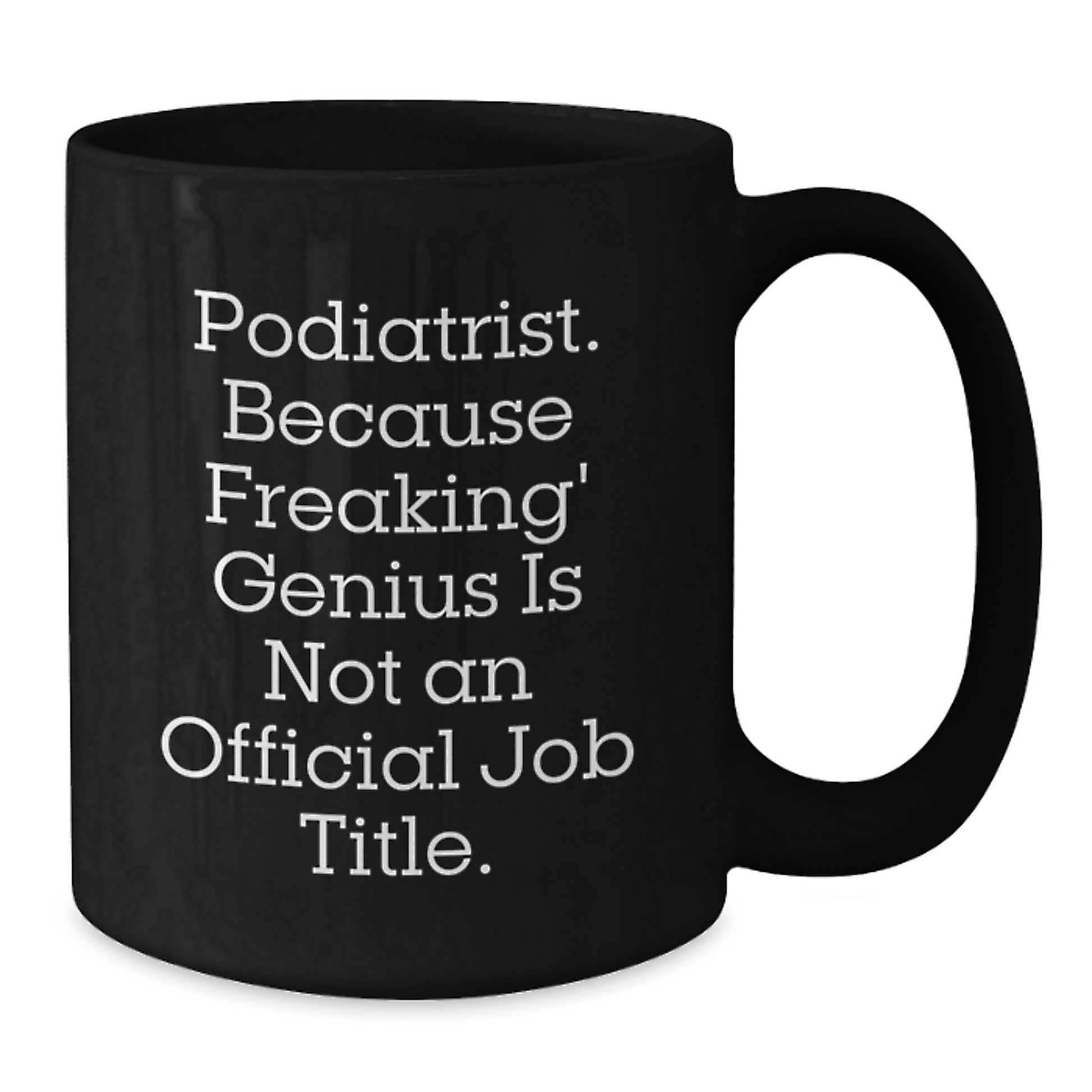 Funny Podiatrist Gifts from Family, Unique Black Coffee Mugs for Podiatrist, Podiatrist Appreciation Christmas Unique Gifts - Additional