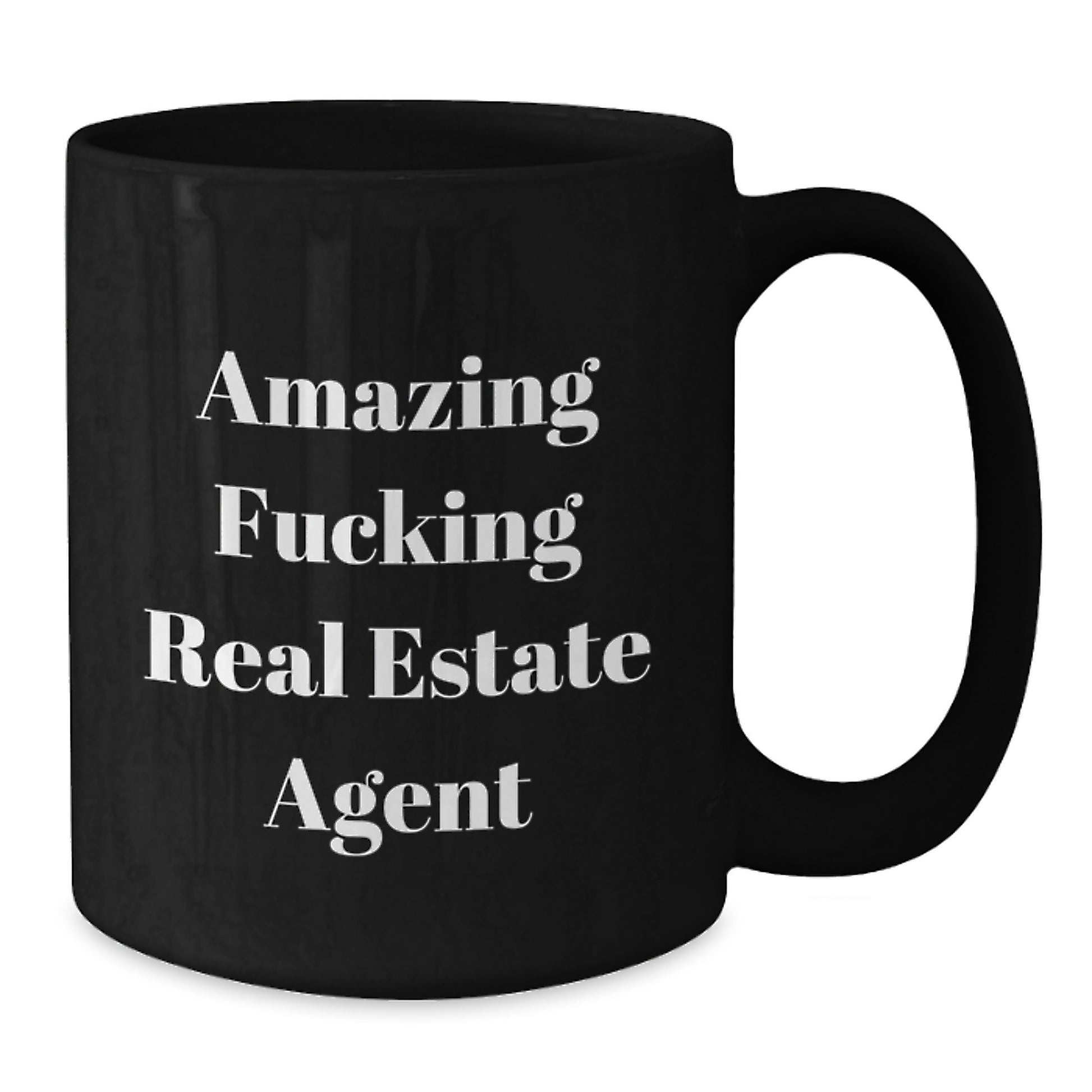 Funny Real Estate Agent Gifts, Amazing F--king Real Estate Agent Birthday Mug, Black Coffee Mug for Real Estate Agent, Gifts from Friends, Gifts for Real Estate Agent - Additional