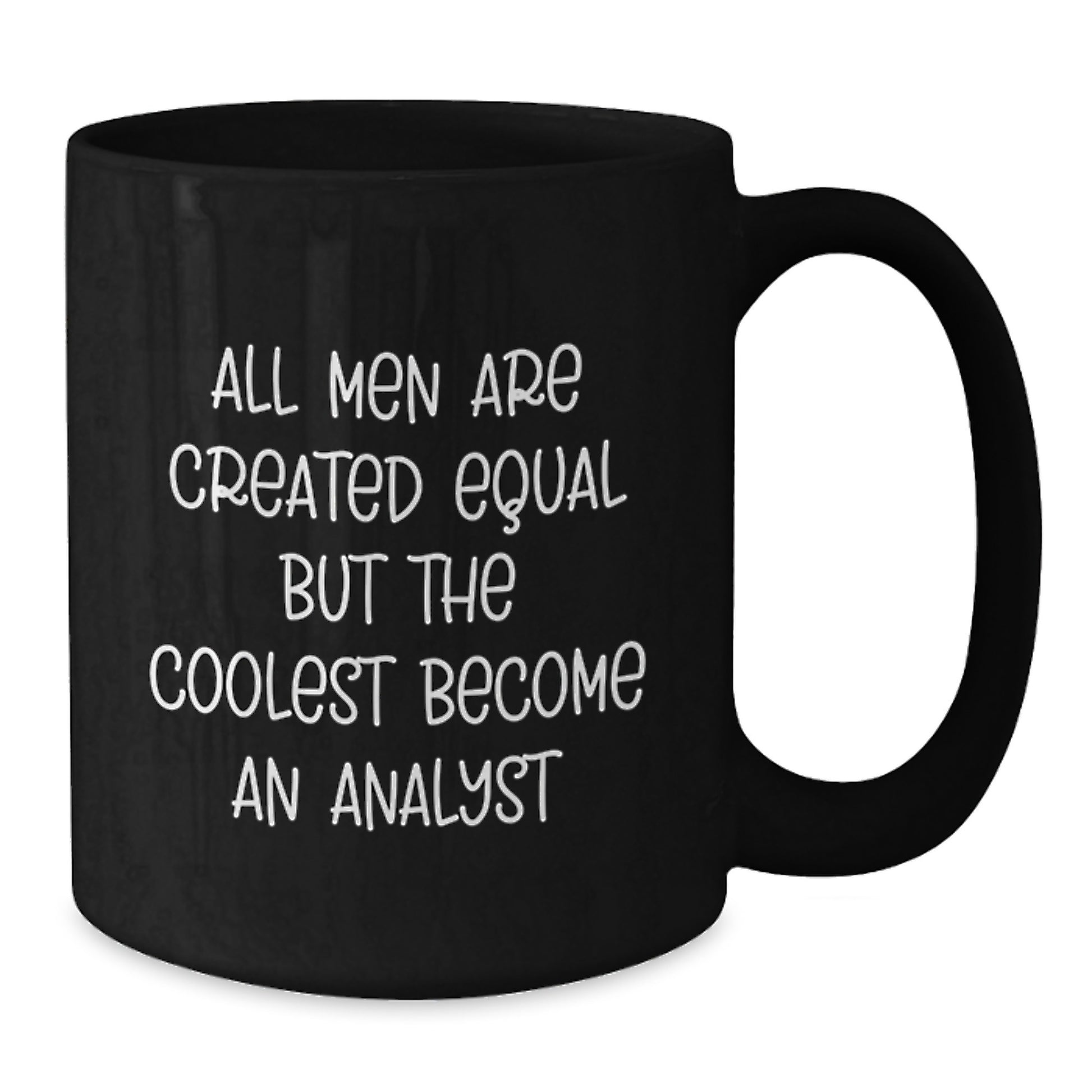 Funny Analyst Gifts from Friends for Men, Unique Black Coffee Mug, Graduation Unique Gifts for Analyst - Additional