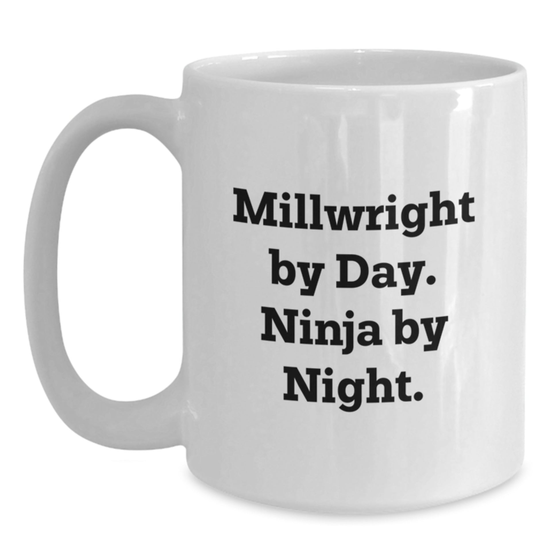 Funny Millwright White Coffee Mugs Gifts from Friends for Millwright Men Graduation Unique - Main