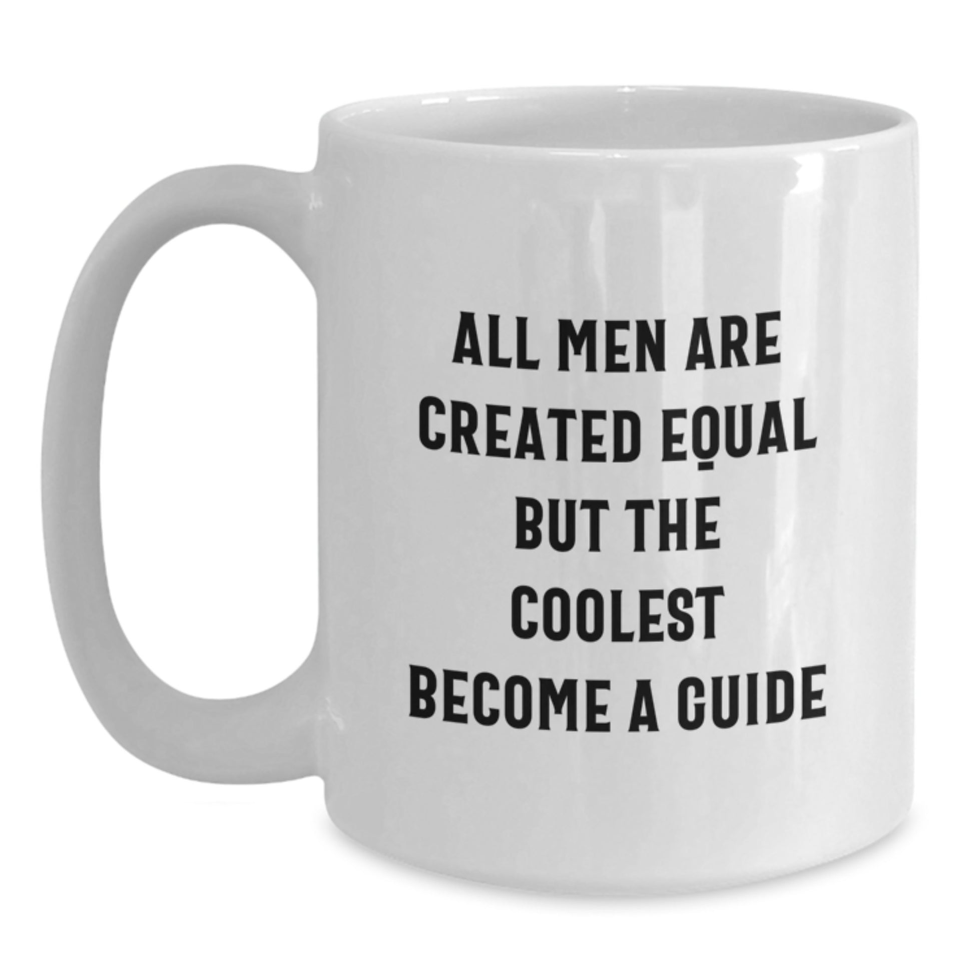 Funny Guide Gifts for Men, Father's Day Unique Guide Coffee Mug, White Ceramic 11oz or 15oz Capacity, Gifts from Friends, Family, or Coworkers - Main