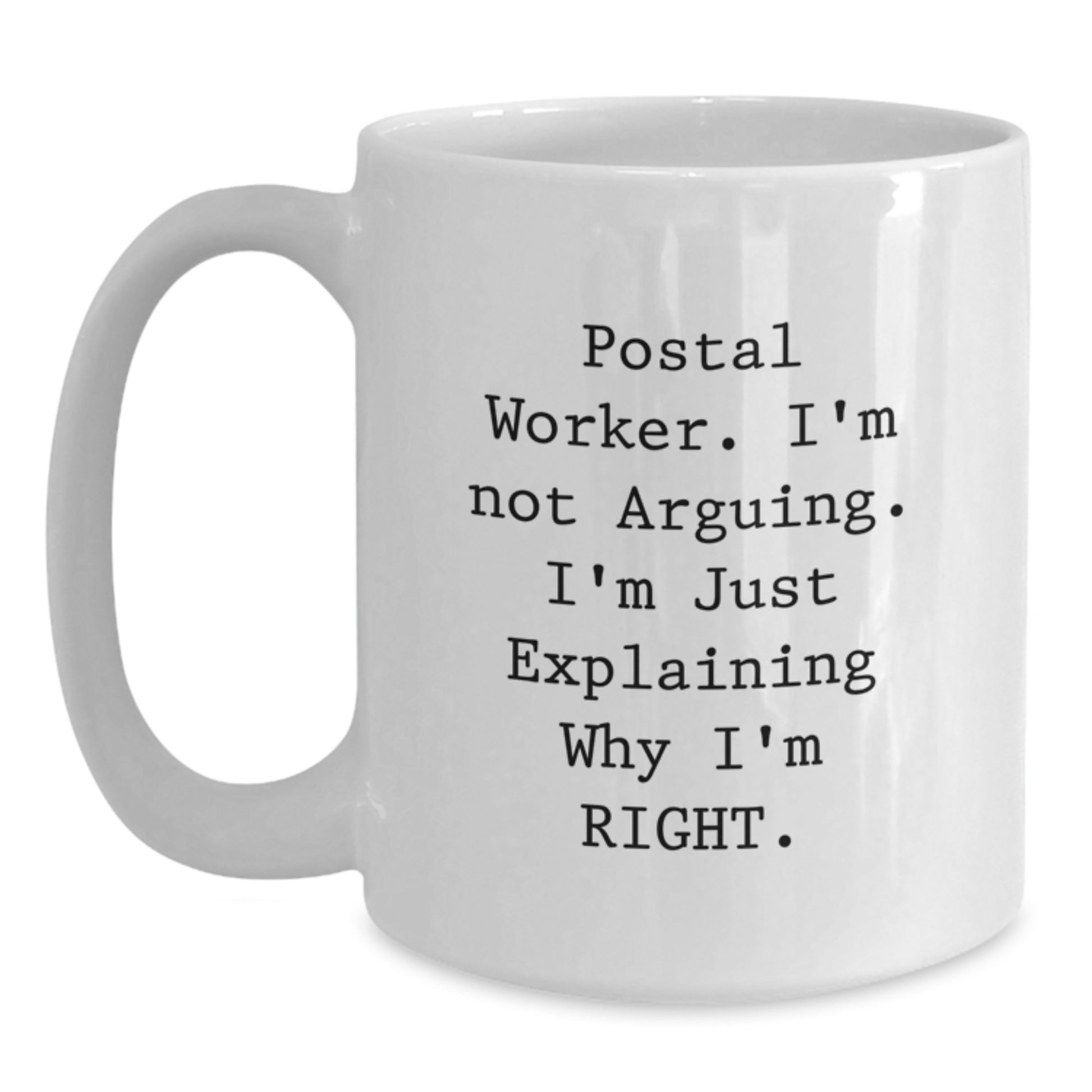 Gifts for Postal Workers, Funny Quote, White Coffee Mug, Perfect for Coworkers, Christmas Unique Ideas - Main