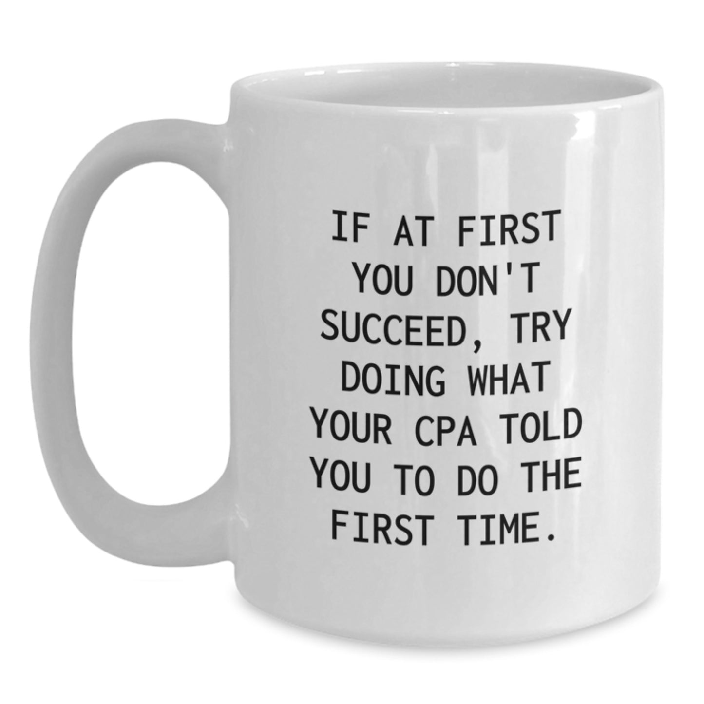 Funny CPA Gifts, CPA White Coffee Mug for Graduation Unique Gifts from Family to Friends - Main