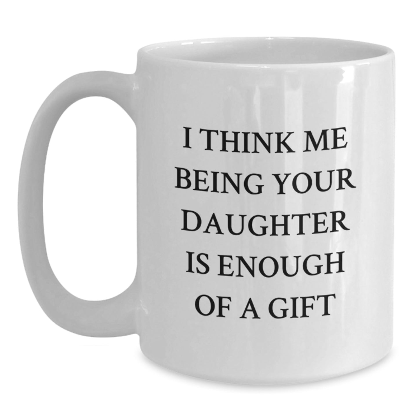 Funny Daughter Quotes Gifts from Family, White Coffee Mug for Daughter, Unique Valentine's Gifts for Her - Main