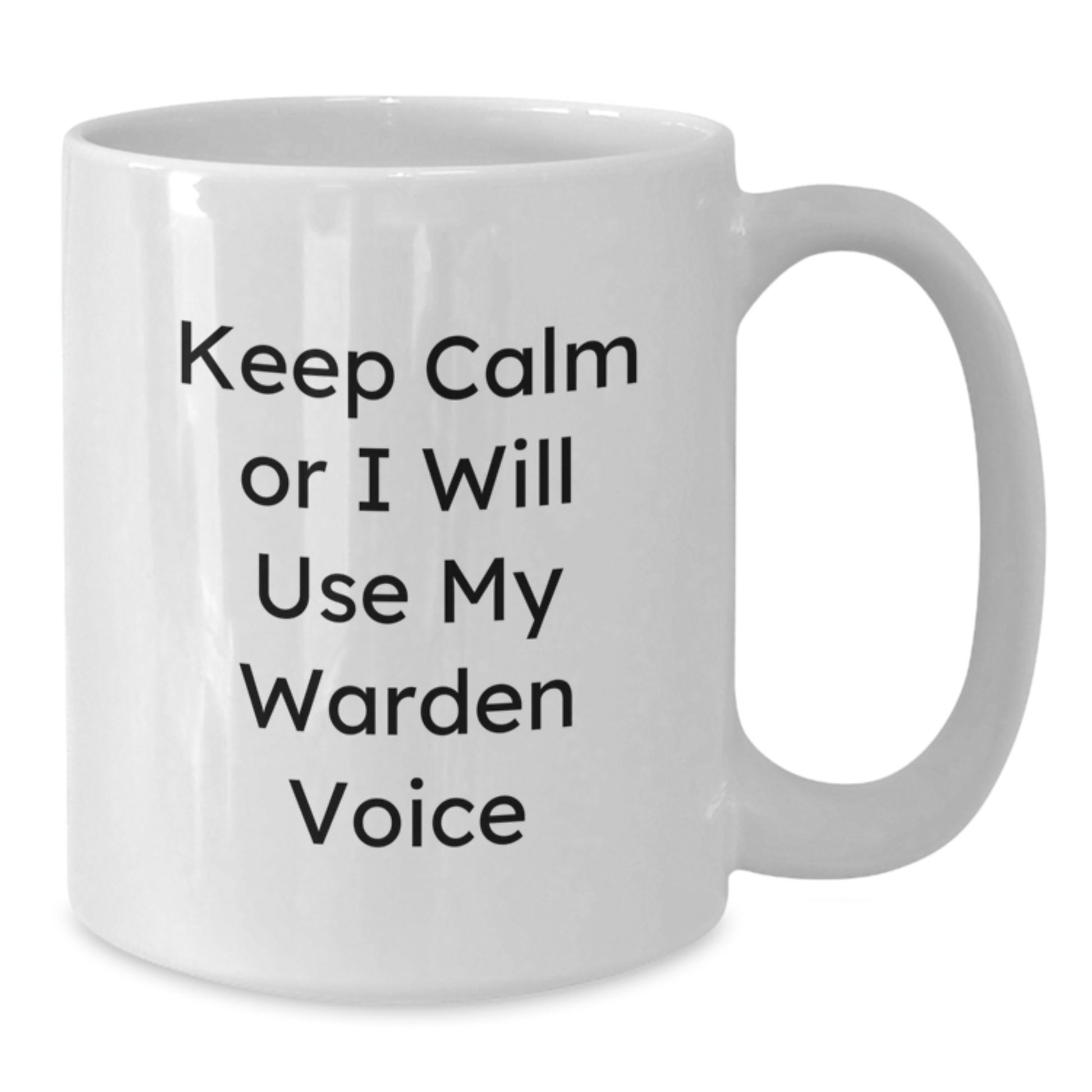 Warden Gifts, Funny White Coffee Mug 'Keep Calm Or I Will Use My Warden Voice', Graduation Unique Gifts from Friends, Family or Coworkers for Warden - Additional