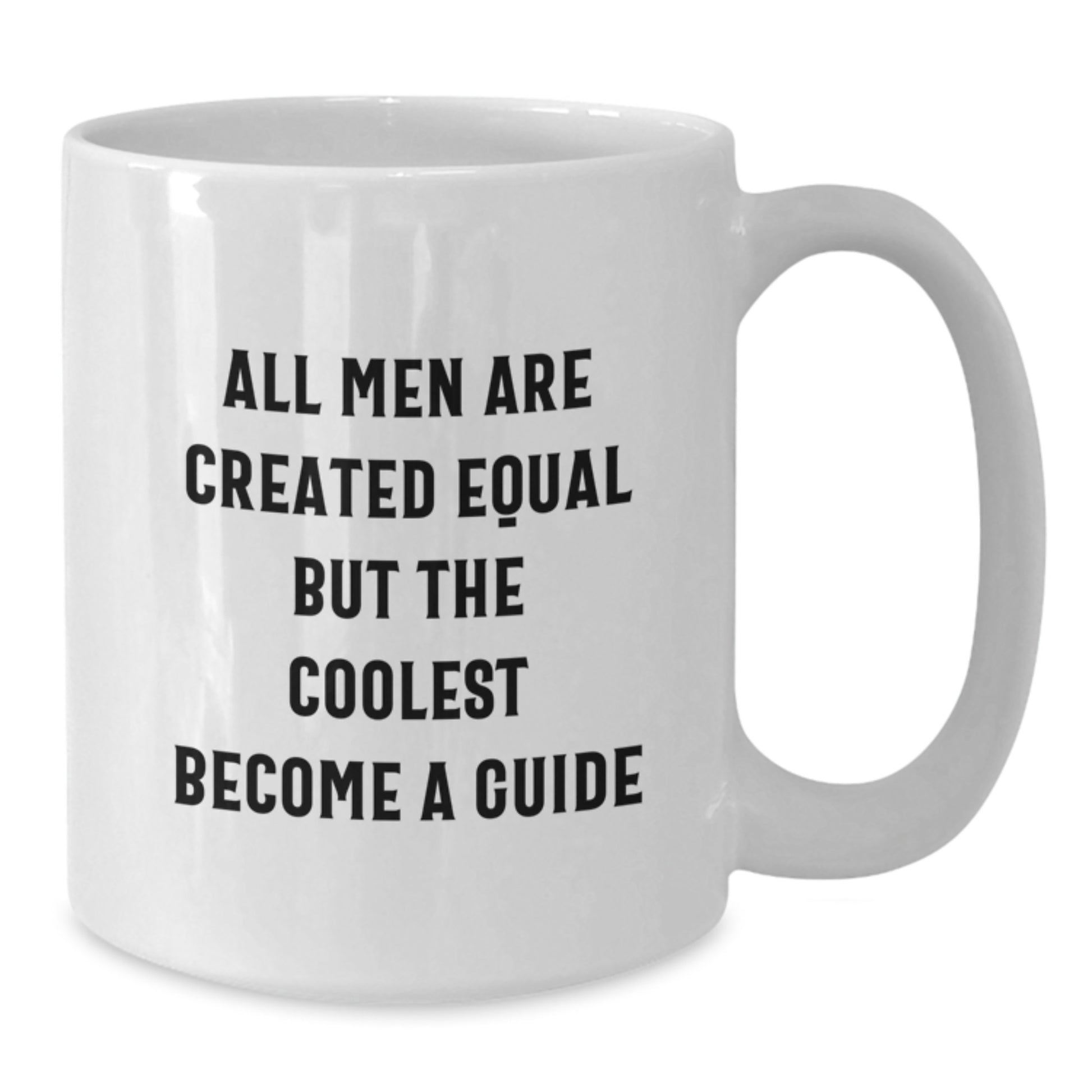 Funny Guide Gifts for Men, Father's Day Unique Guide Coffee Mug, White Ceramic 11oz or 15oz Capacity, Gifts from Friends, Family, or Coworkers - Additional