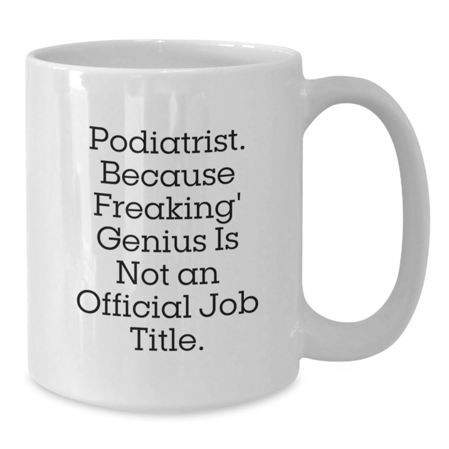 Funny Podiatrist Gifts, White Coffee Mugs for Podiatrist Lovers, Christmas Unique Mugs from Friends to Family - Additional
