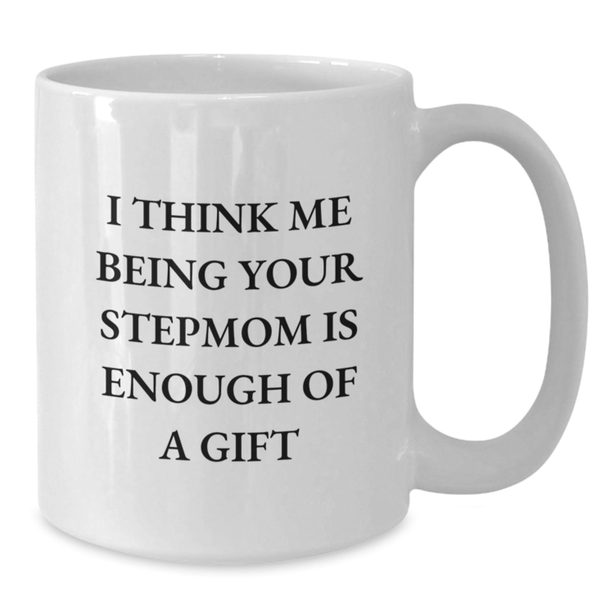 Stepmom White Ceramic Mug Unique Idea for Coworkers Birthday Gift - Additional