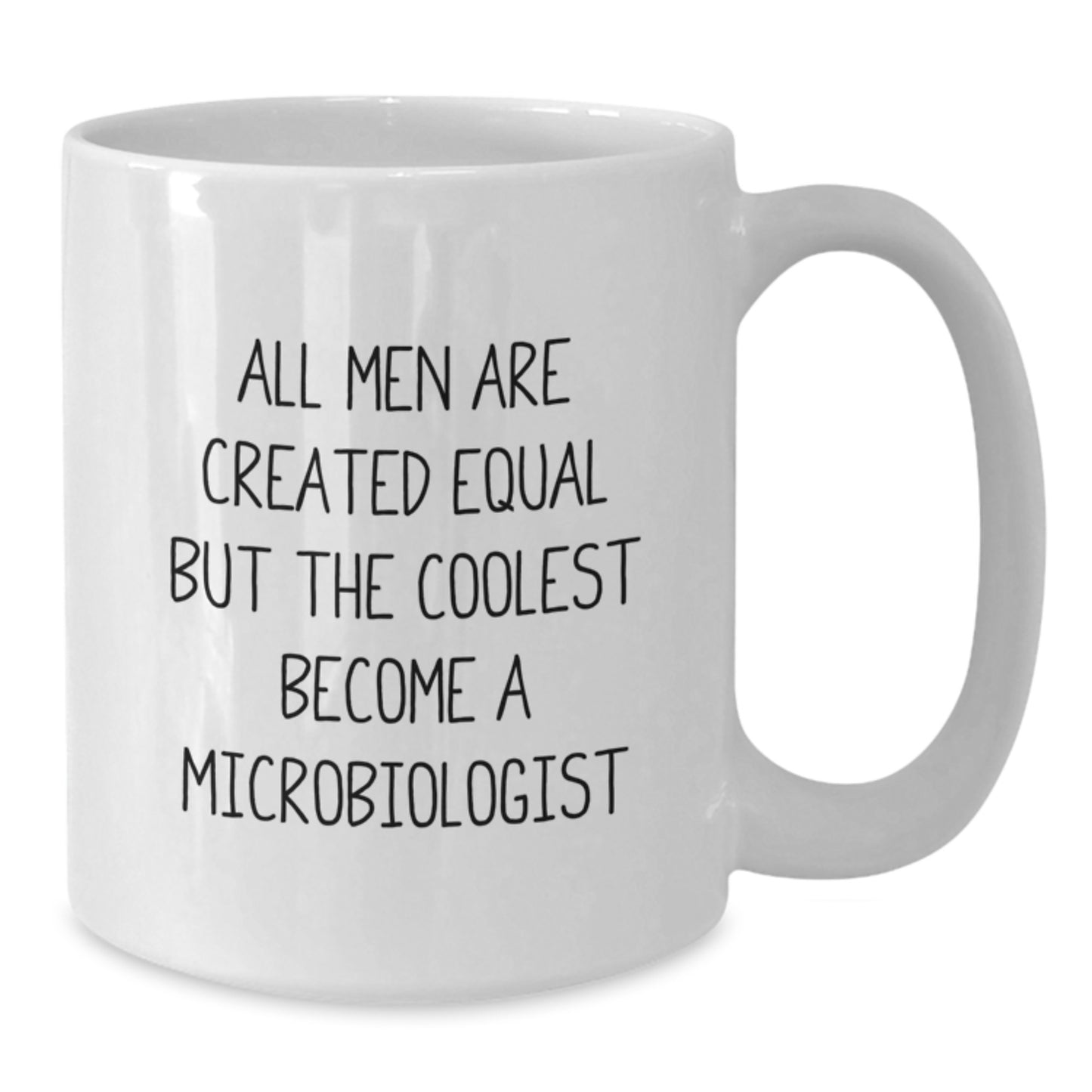 Funny Quotes Gifts for Microbiologist, Unique White Coffee Mug for Him or Her by Friends or Family, Graduation Unique Gifts from Men or Women - Additional