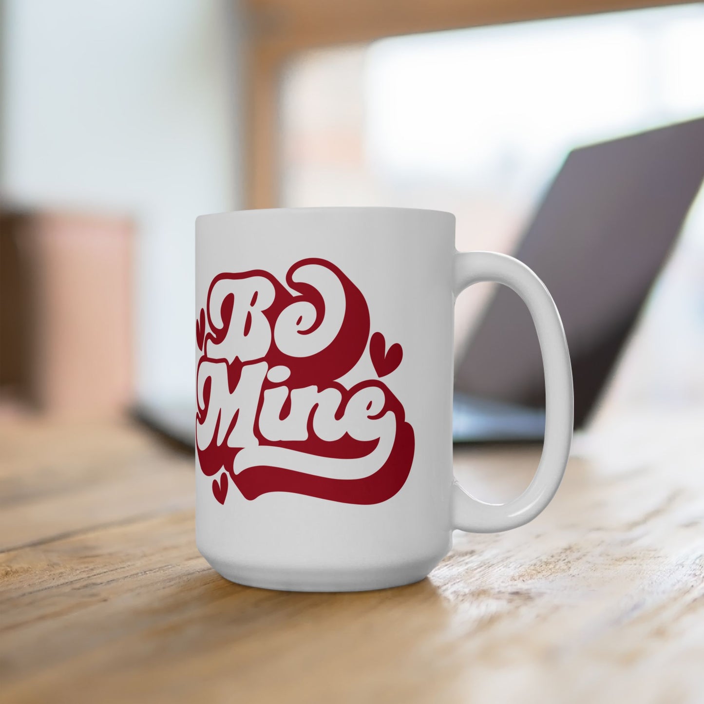 Be Mine Valentine’s Ceramic Mug — Cute 11oz & 15oz Coffee Cup