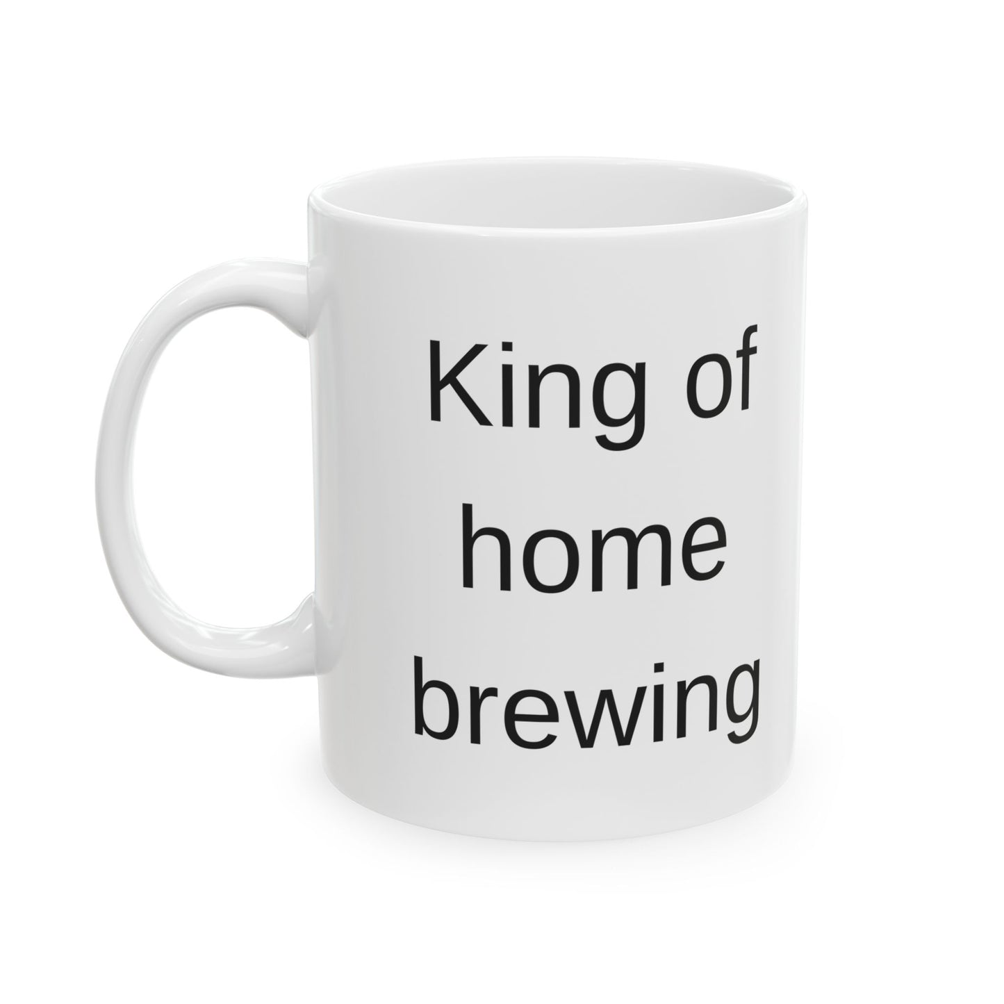 Coffee Mug - King of Home Brewing White (11 oz & 15 oz)