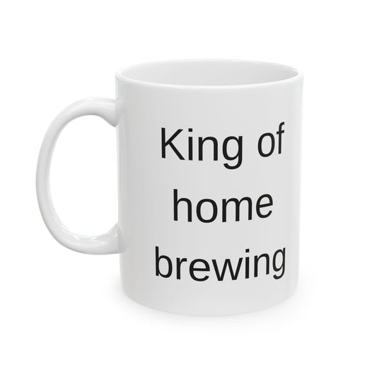 Coffee Mug - King of Home Brewing White (11 oz & 15 oz)