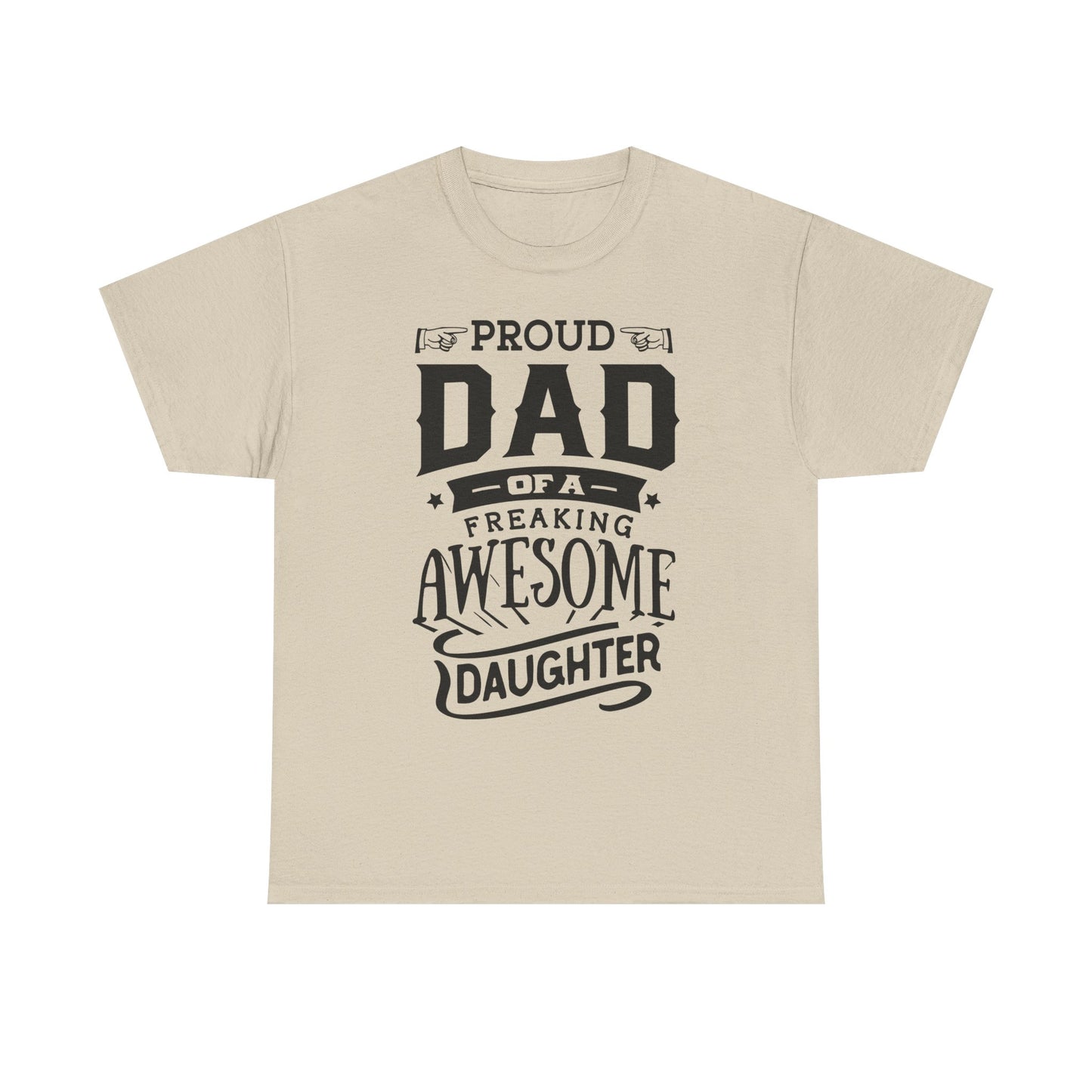 Proud Dad of an Awesome Daughter T-Shirt for Dad for Father's Day