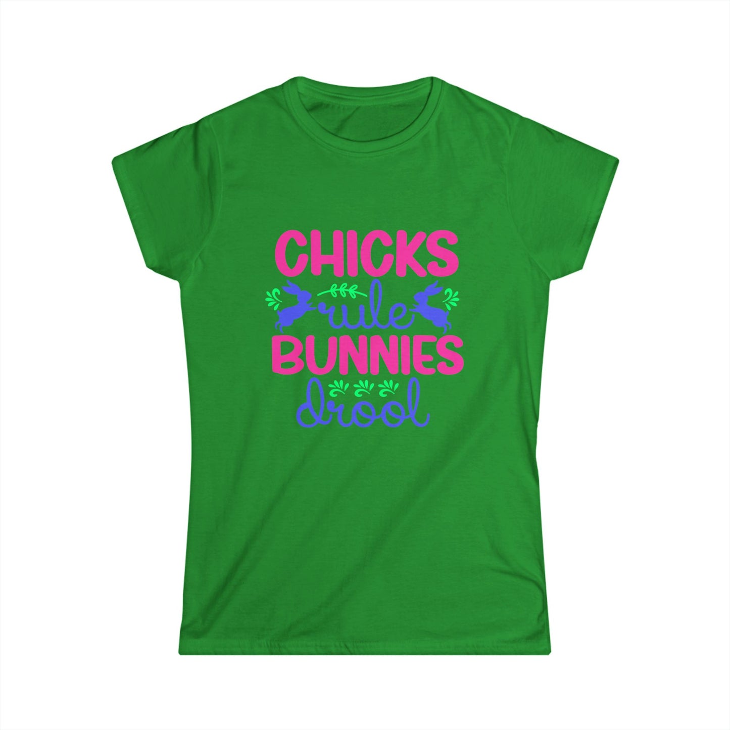 Chicks Rule Bunnies Drool Women's Softstyle T-shirt, Fun Easter Tee for Spring Celebrations, Perfect Gift for Easter Lovers