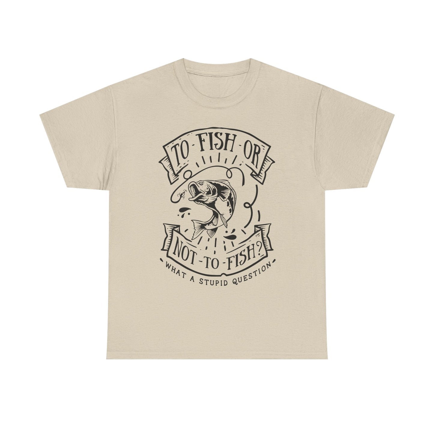 To Fish Or Not To Fish Unisex T-Shirt for Dad