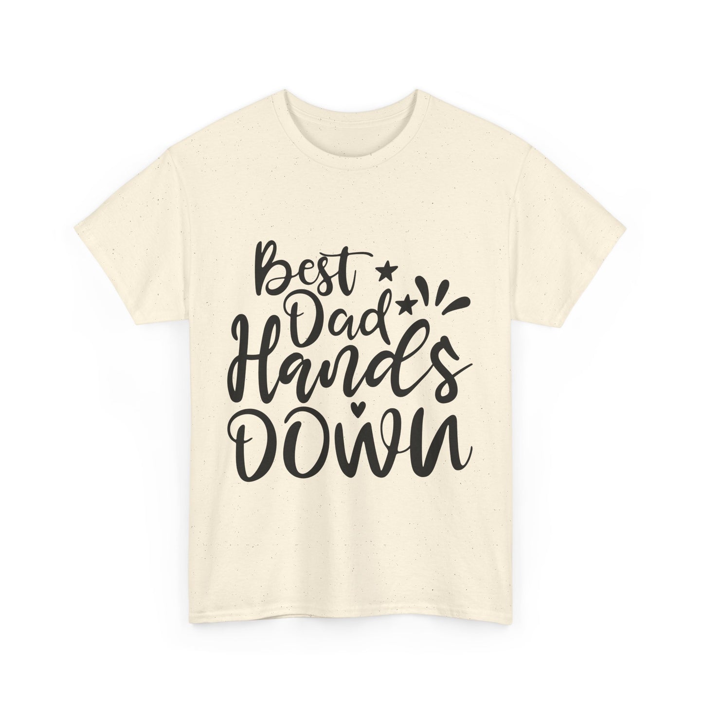 Best Dad Hands Down T-Shirt