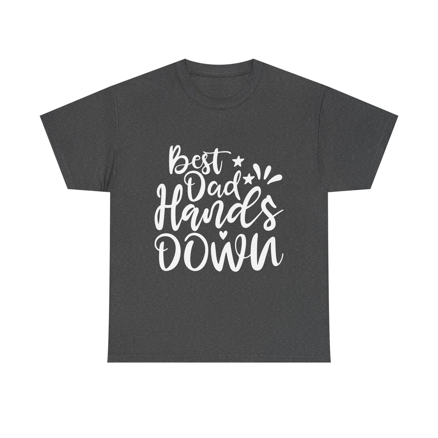 Best Dad Hands Down T-Shirt