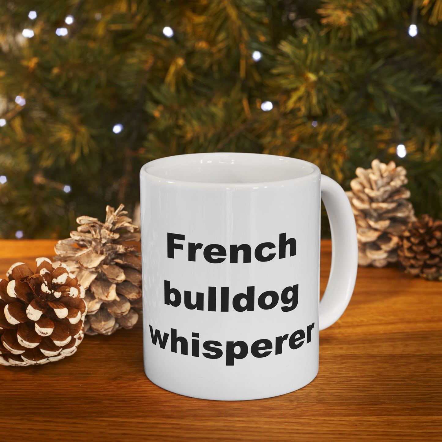 French Bulldog Whisperer 11 & 15 oz Mug