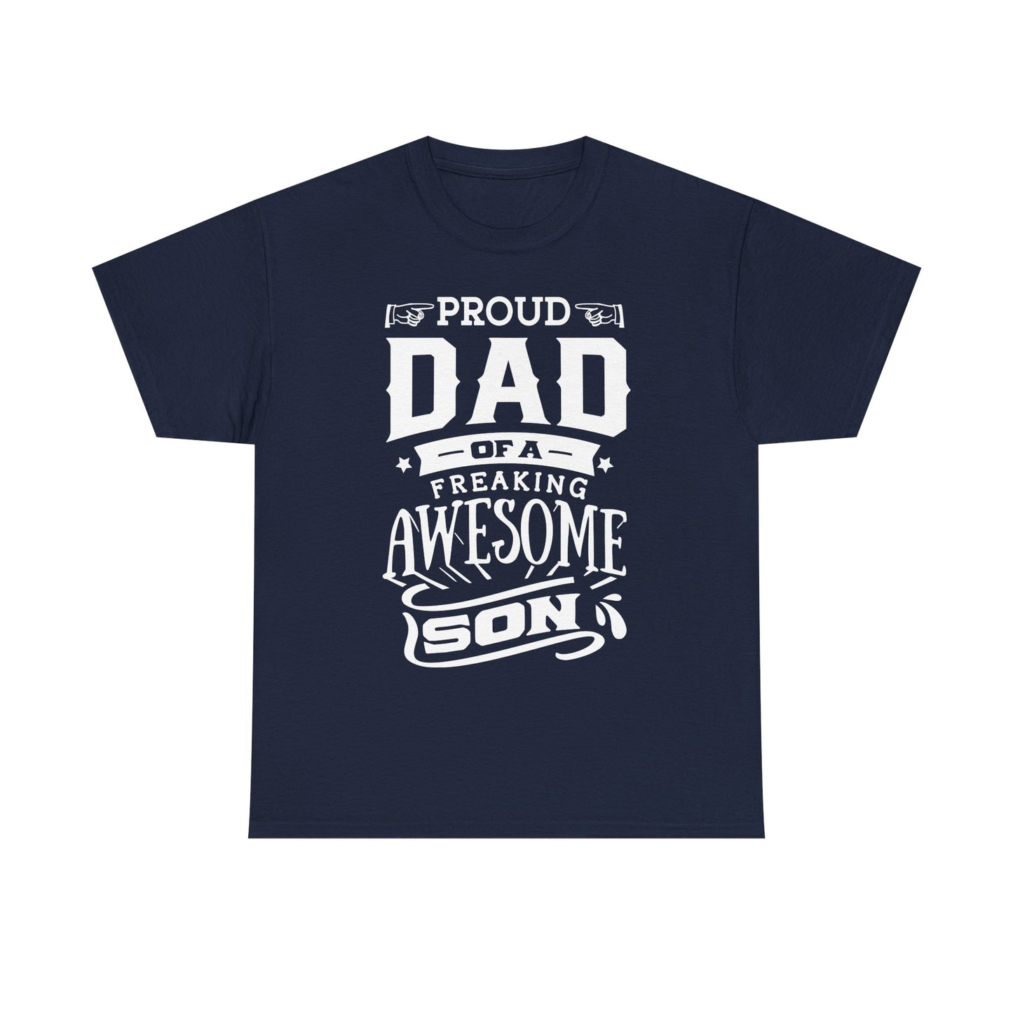 Proud Dad of an Awesome Son T-Shirt for Dad for Father's Day