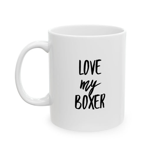 Boxer Love Ceramic Mug (11oz, 15oz)