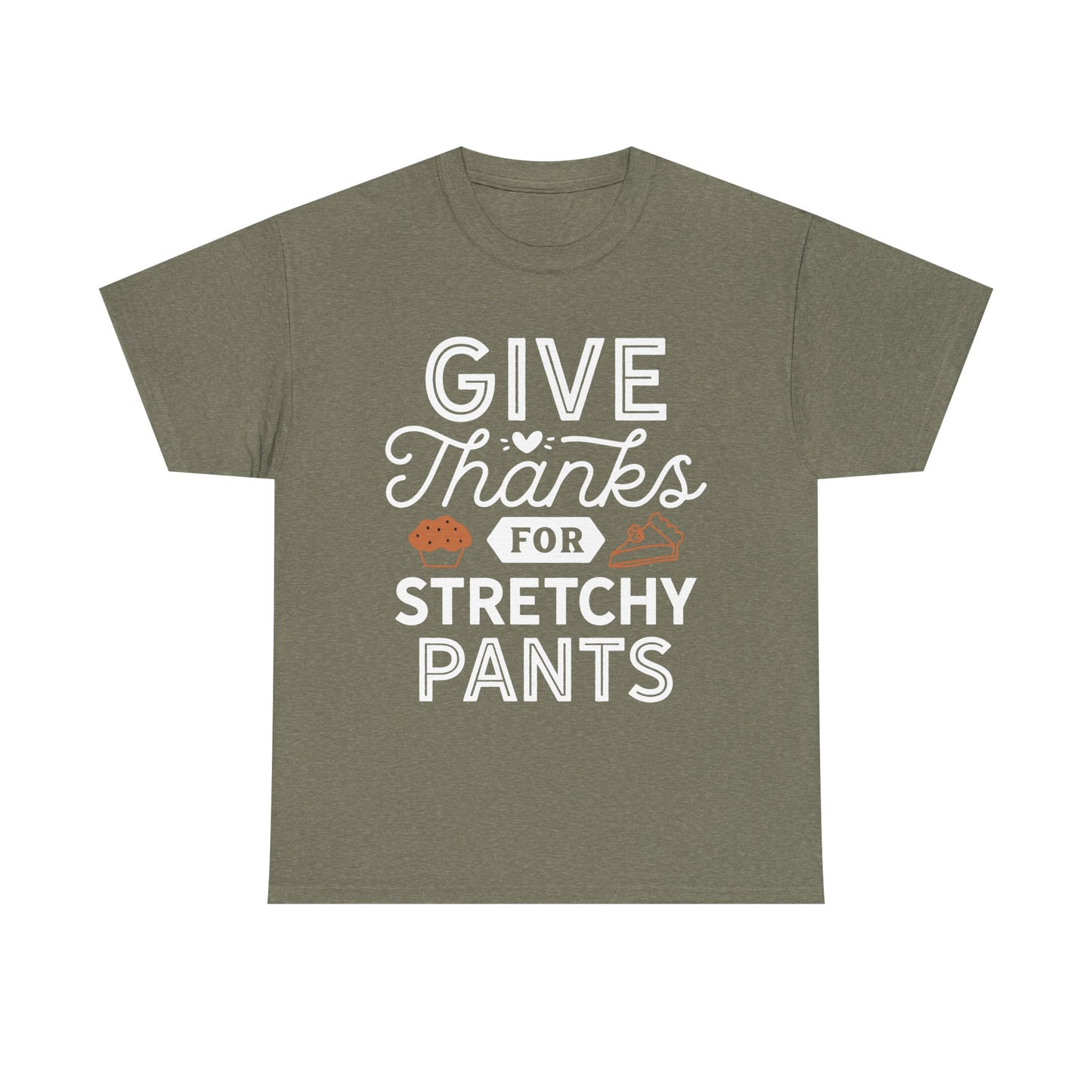 Funny Thanksgiving Tee, Give Thanks for Stretchy Pants Design, Unisex Cotton T-Shirt, Holiday Apparel, Party Top, Gift for Foodies, Casual