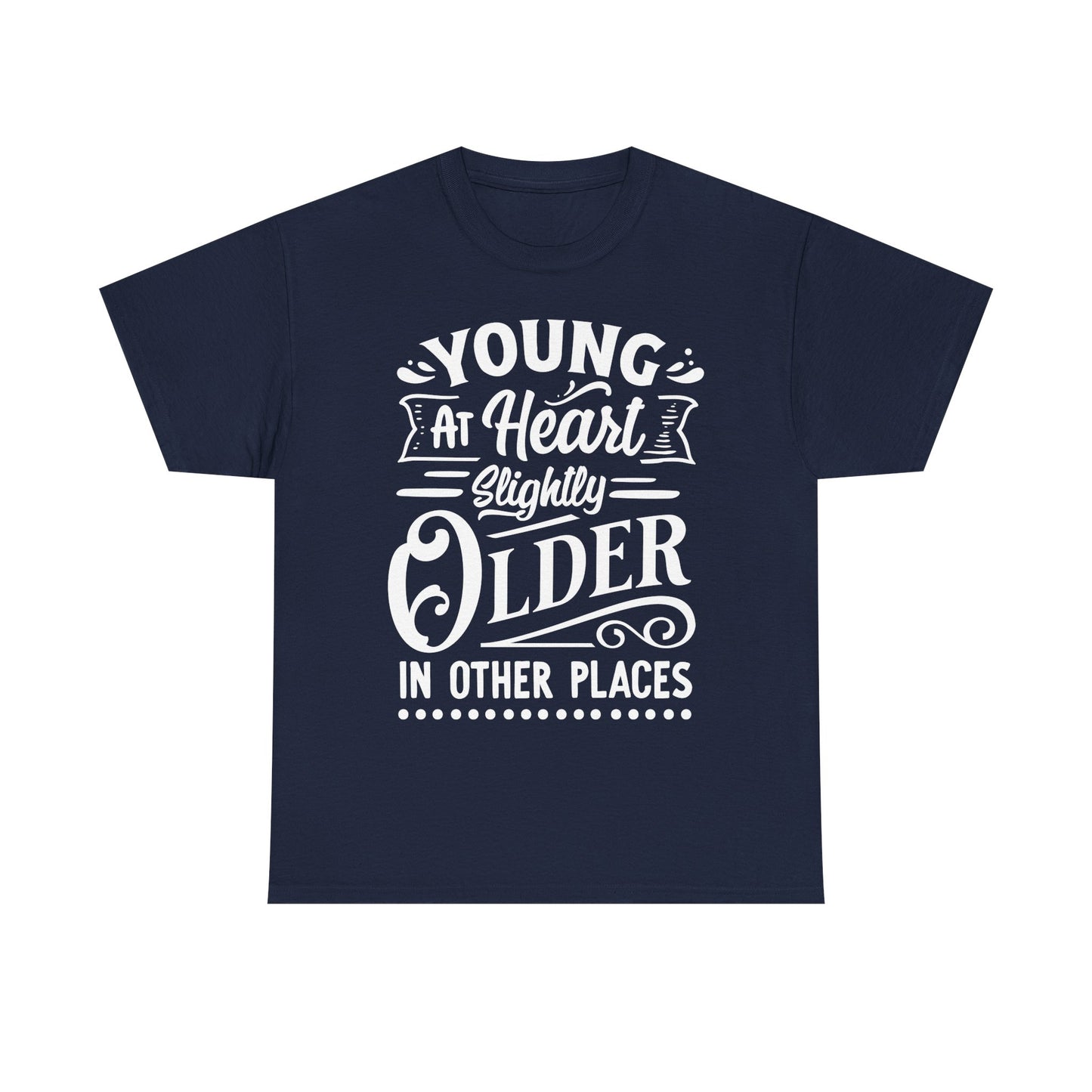 Young at Heart, Slightly Older in Other Places Unisex Heavy Cotton Tee for Dads