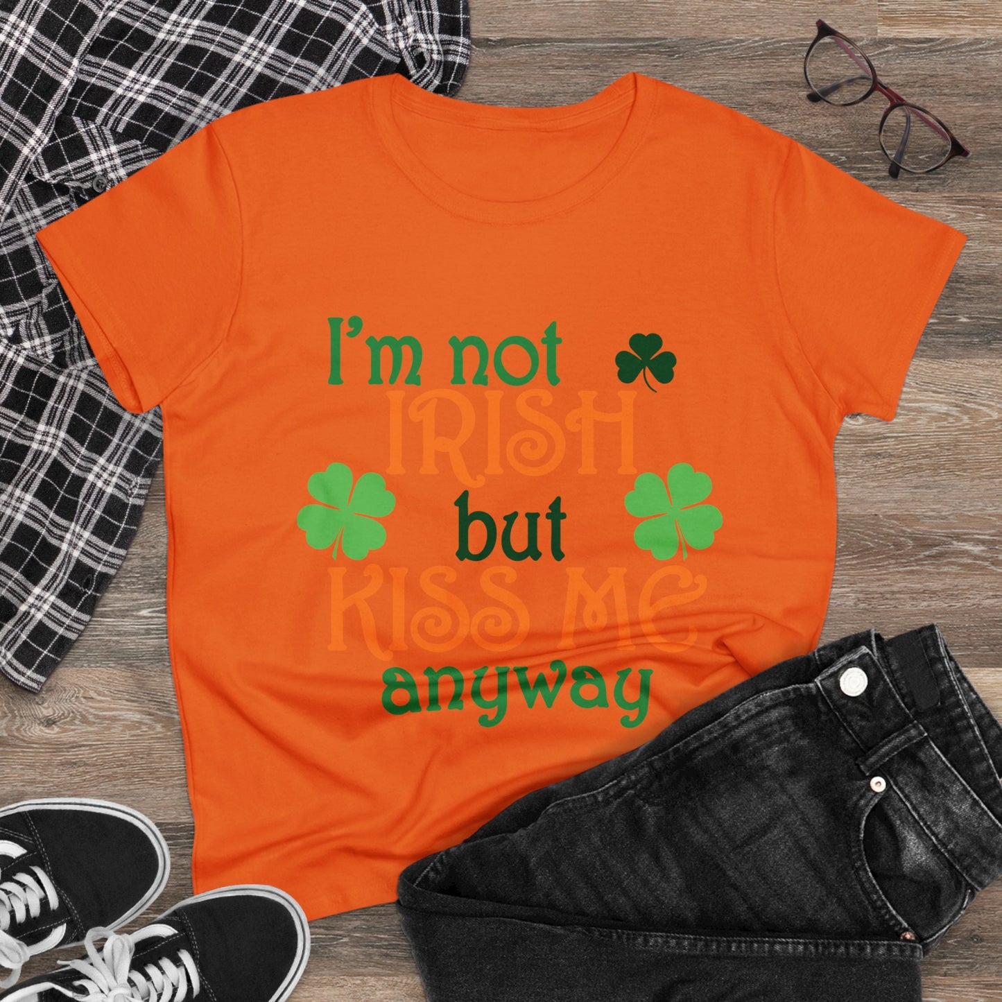 I'm Not Irish But Kiss Me Anyway St. Patrick's Day Women's Tee