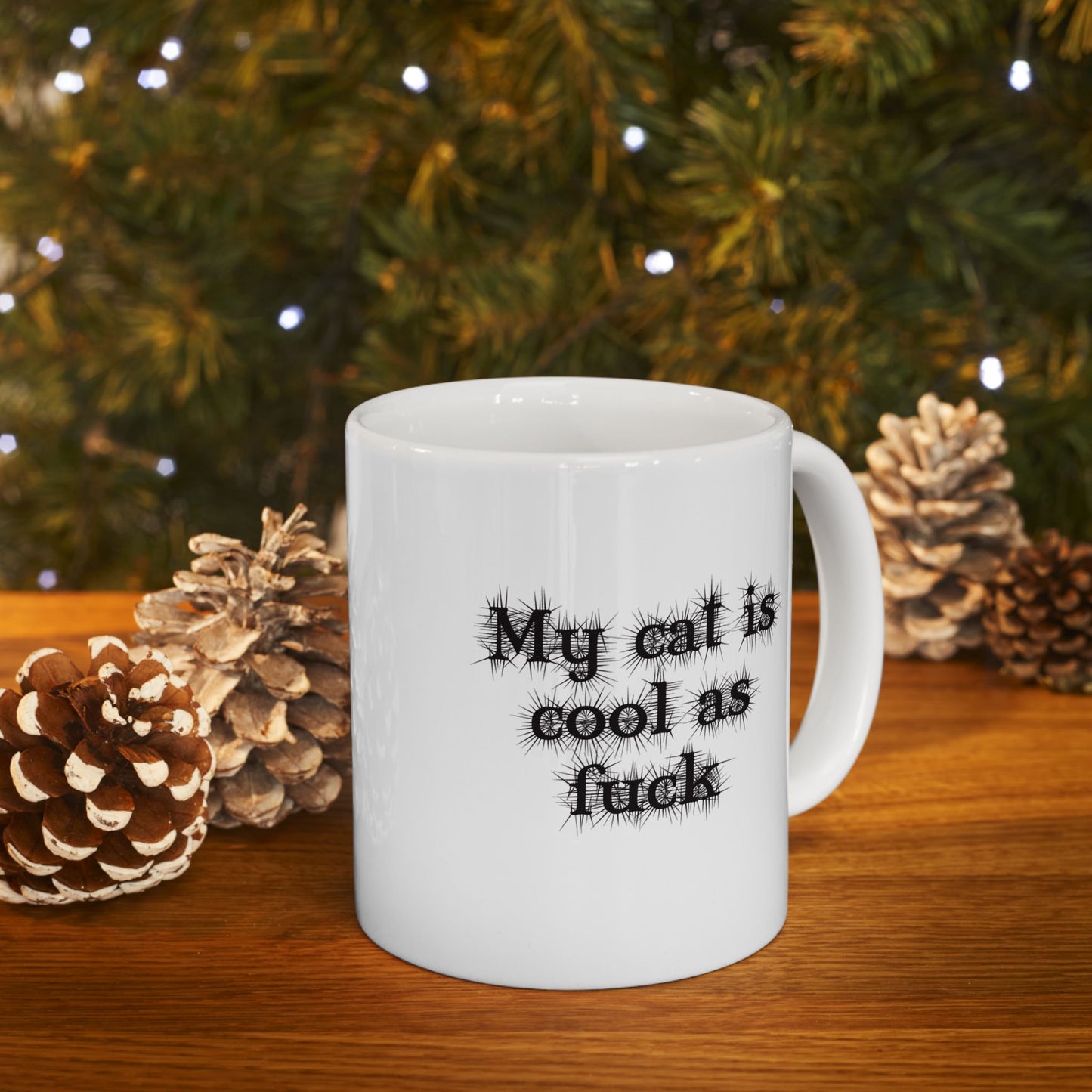 My Cat is Cool as F*** 11 and 15 oz Ceramic Mug – Funny Cat Lover Gift