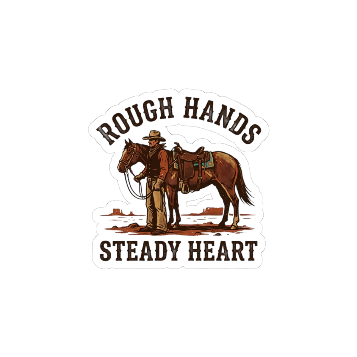 Rough Hands Steady Heart Sticker | Western cowboy, Americana vintage rodeo