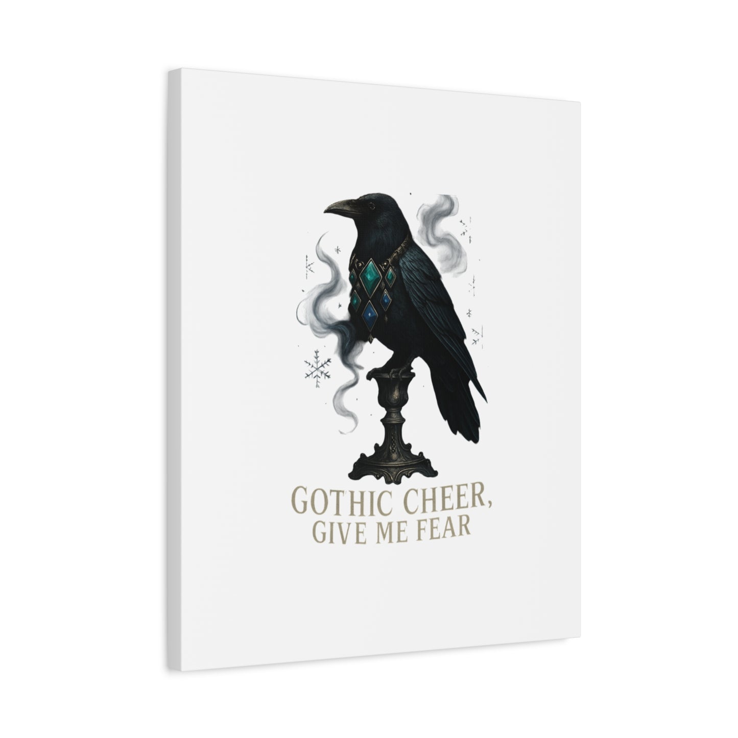 Gothic Raven Canvas Art – “Gothic Cheer, Give Me Fear” Matte Stretched Wall Decor