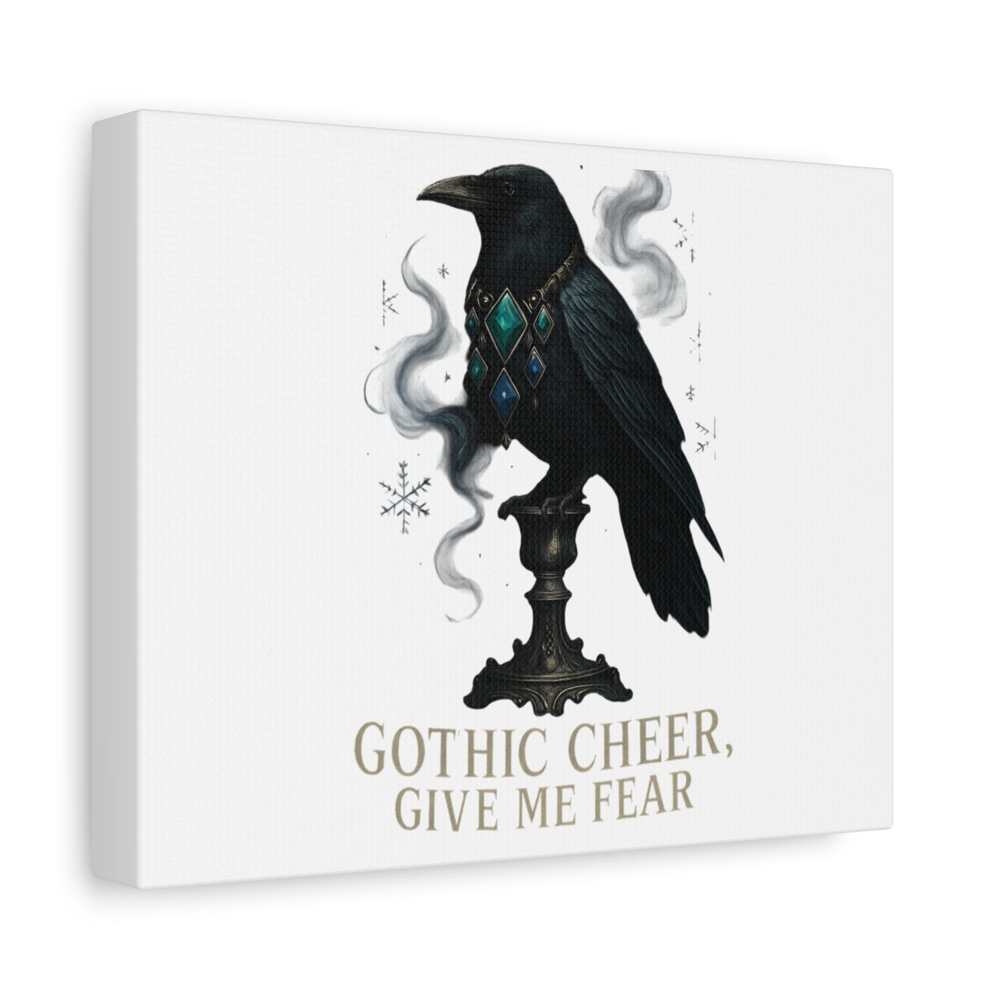 Gothic Raven Canvas Art – “Gothic Cheer, Give Me Fear” Matte Stretched Wall Decor