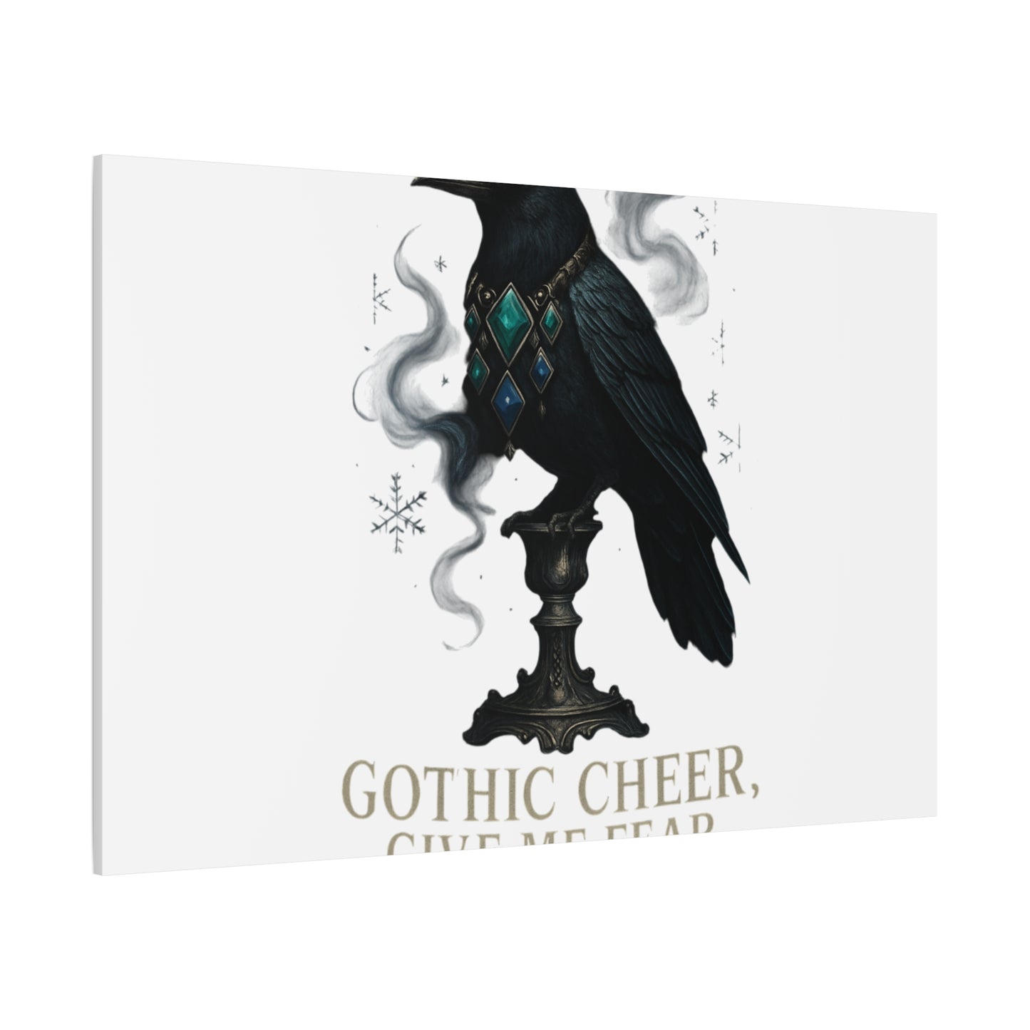 Gothic Raven Canvas Art – “Gothic Cheer, Give Me Fear” Matte Stretched Wall Decor