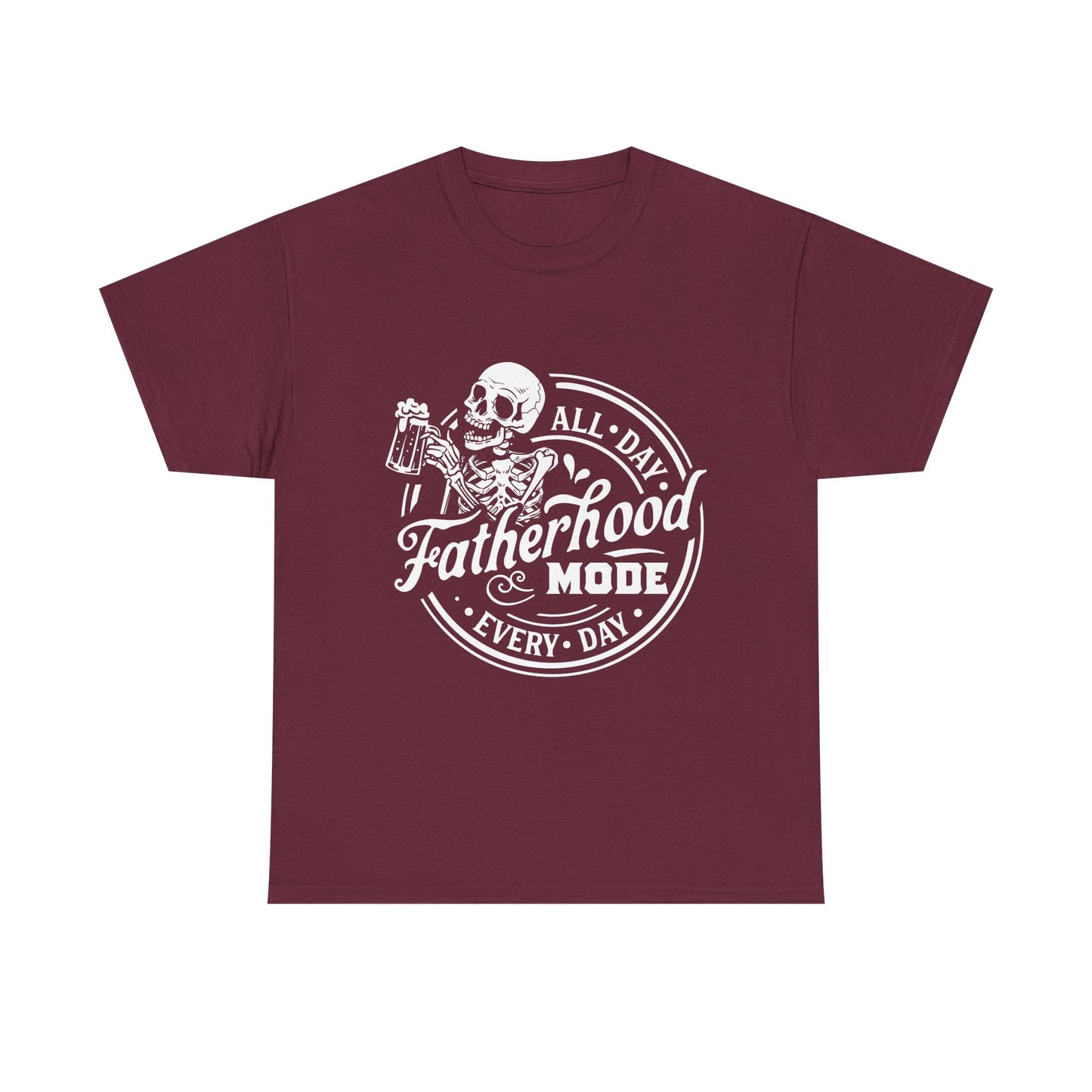 Fatherhood Mode All-Day, Every Day T-Shirt for Dad for Father's Day