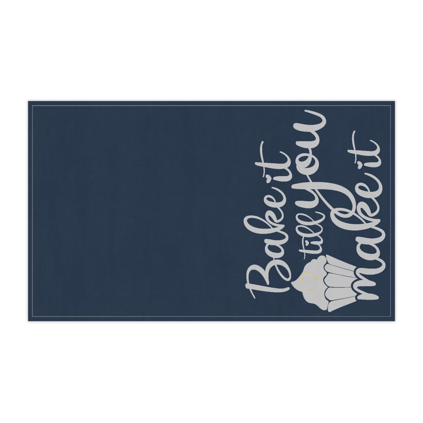 Bake It Till You Make It Kitchen Towel - Gray on Blue