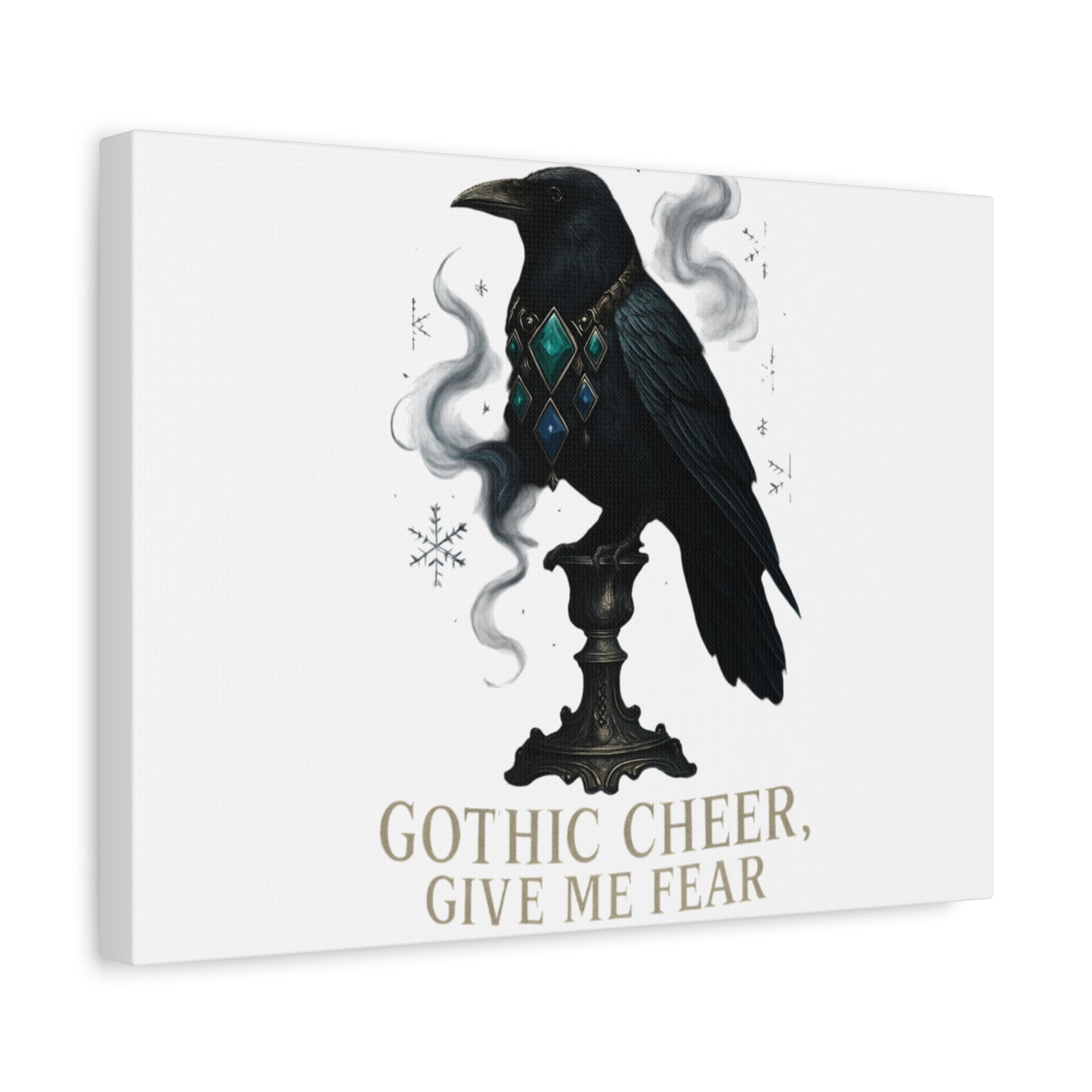Gothic Raven Canvas Art – “Gothic Cheer, Give Me Fear” Matte Stretched Wall Decor