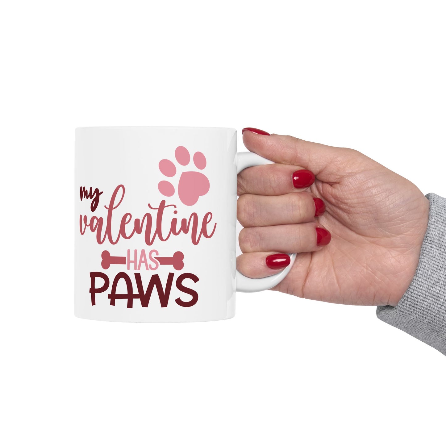 My Valentine Has Paws Ceramic Mug — Cute 11oz & 15oz Coffee Cup