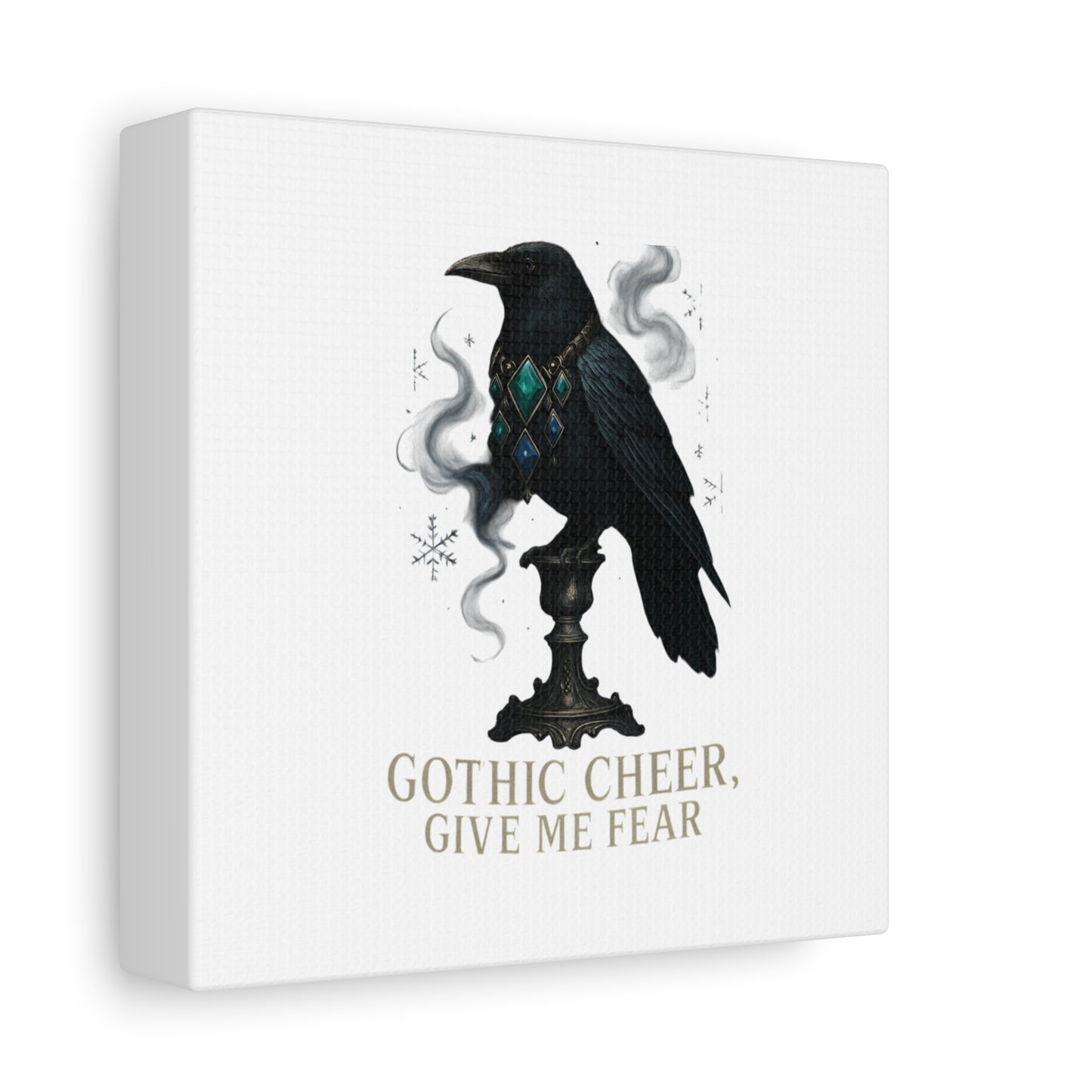 Gothic Raven Canvas Art – “Gothic Cheer, Give Me Fear” Matte Stretched Wall Decor