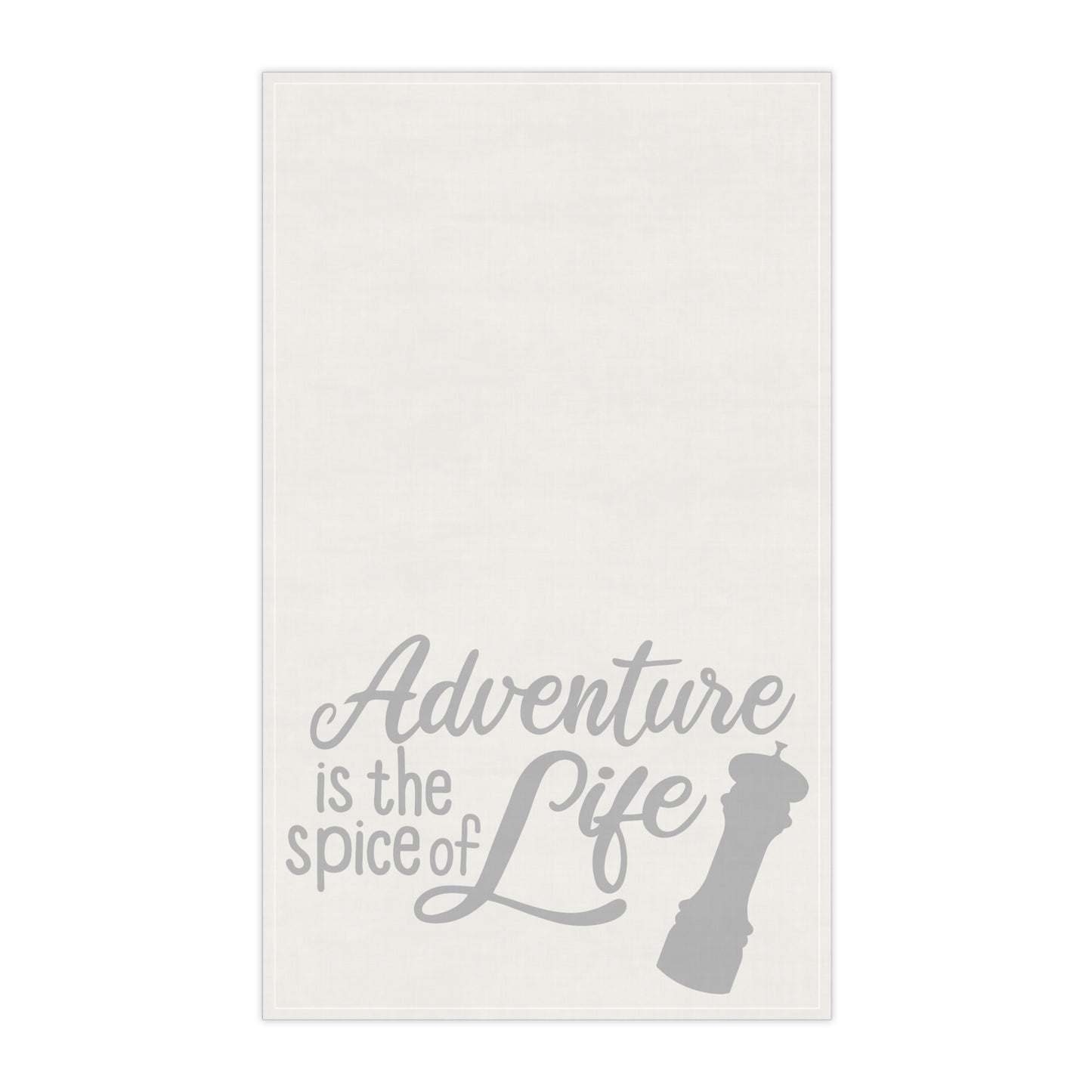 Adventure is the Spice of Life Kitchen Towel - White and Gray