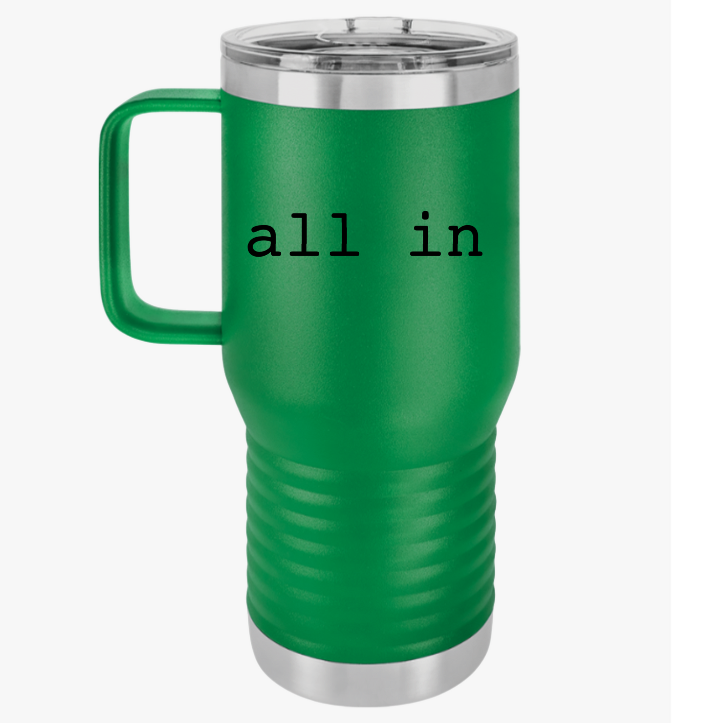 All In 20oz Stainless Steel Travel Mug
