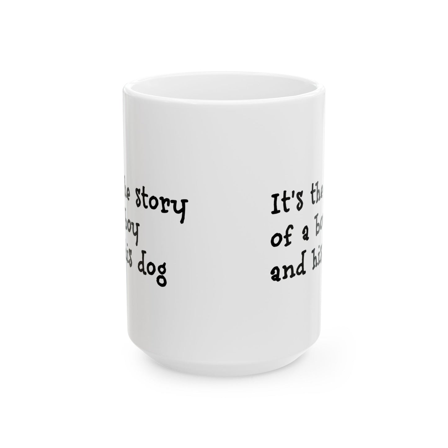 Story of a Boy and His Dog Ceramic Coffee Mug (11oz, 15oz)