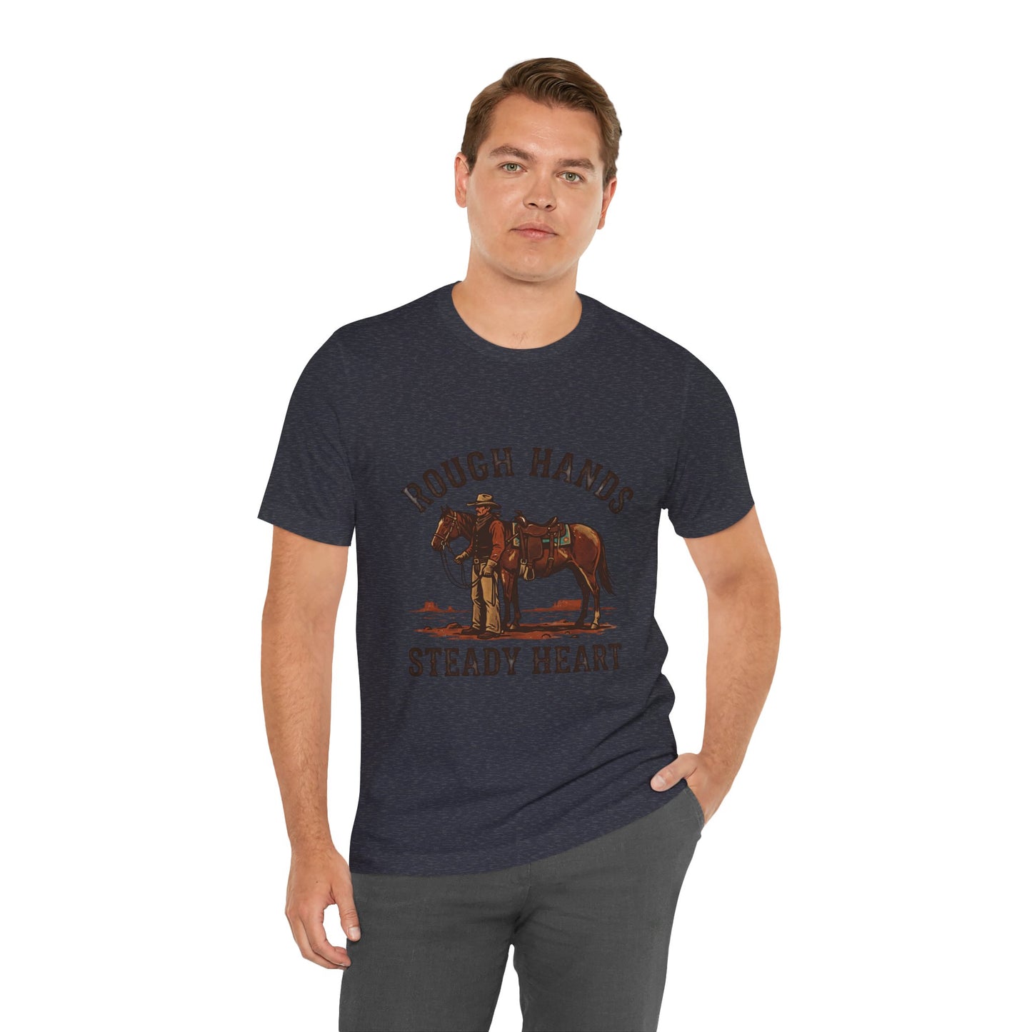 Rough Hands Steady Heart T-Shirt | Western cowboy vintage Americana