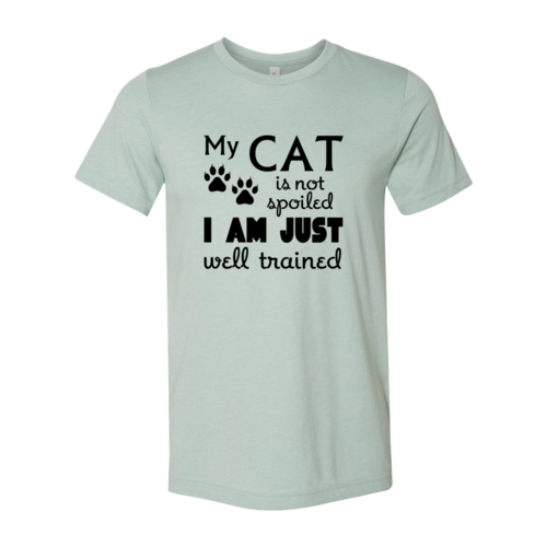 My Cat Is Not Spoiled Women's T-Shirt